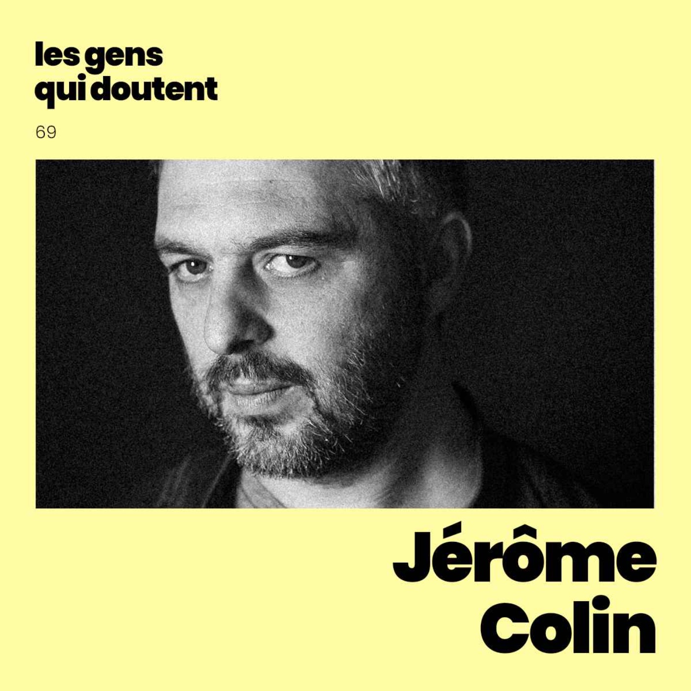 Jérôme Colin :  « Nier la souffrance de quelqu’un, c’est le pire qu’on puisse faire » episode artwork