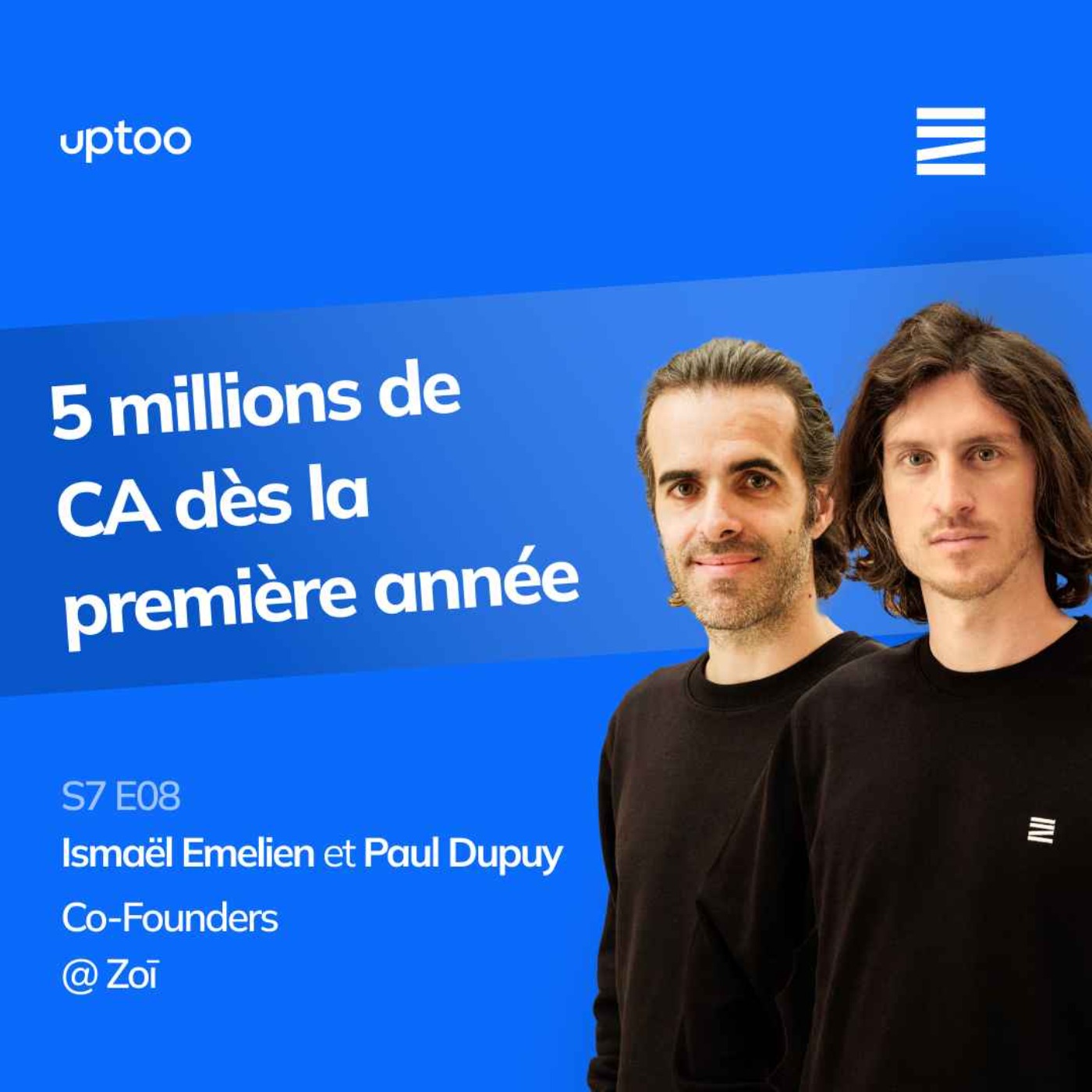 S07E08 - 5 millions de CA dès la première année