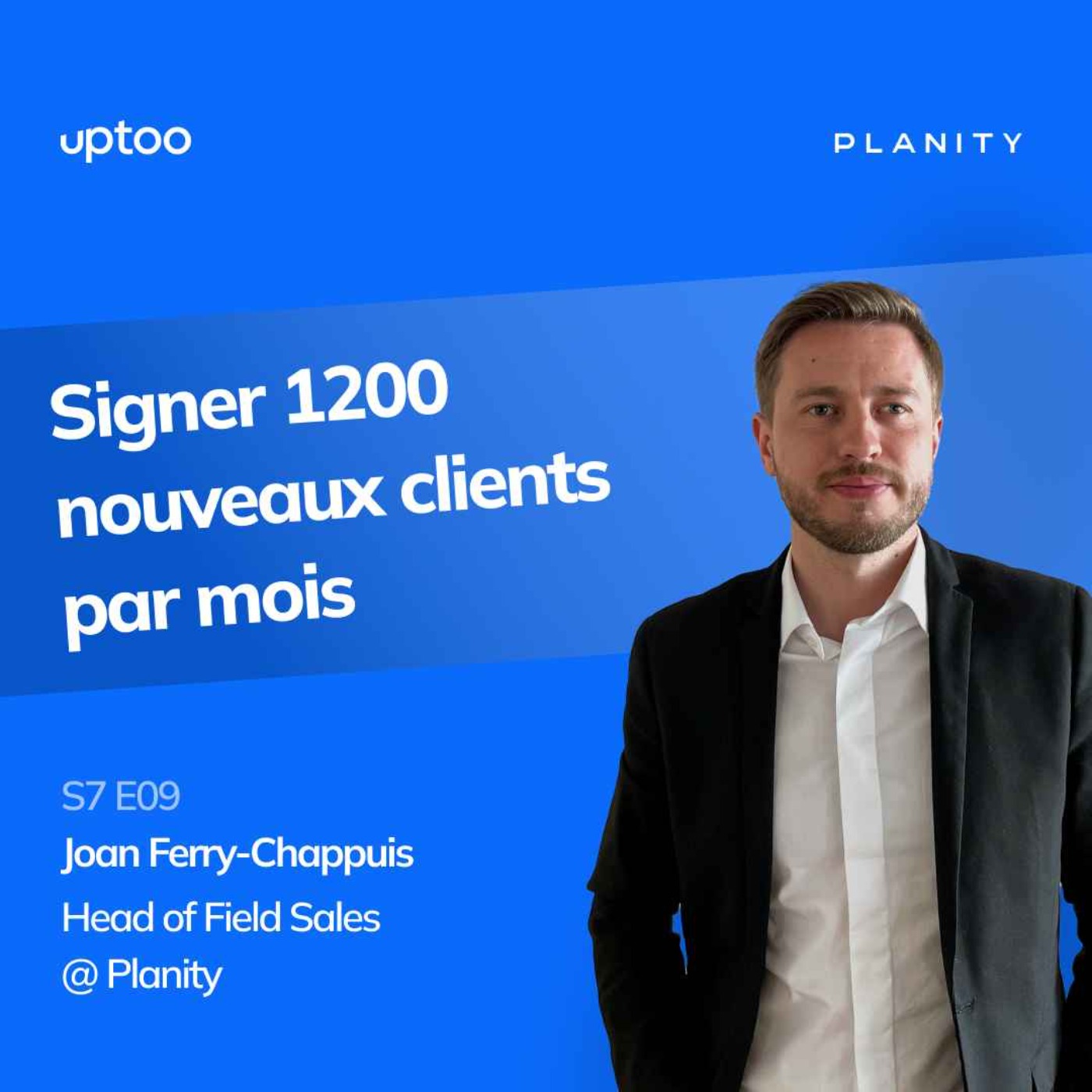S07E09 - Signer 1200 nouveaux clients par mois