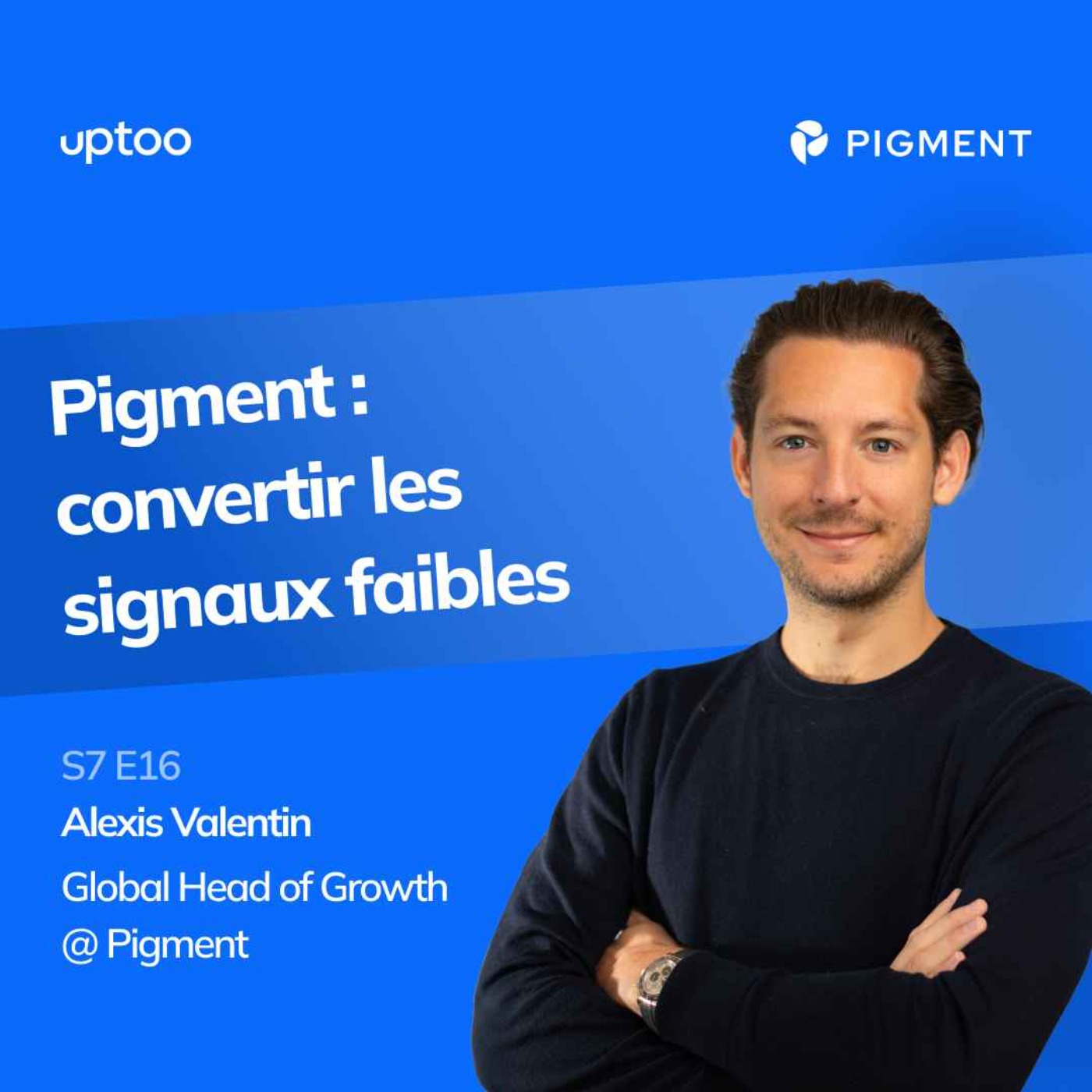 S07E16 - Pigment : 60 BDR pour convertir les signaux faibles en rendez-vous