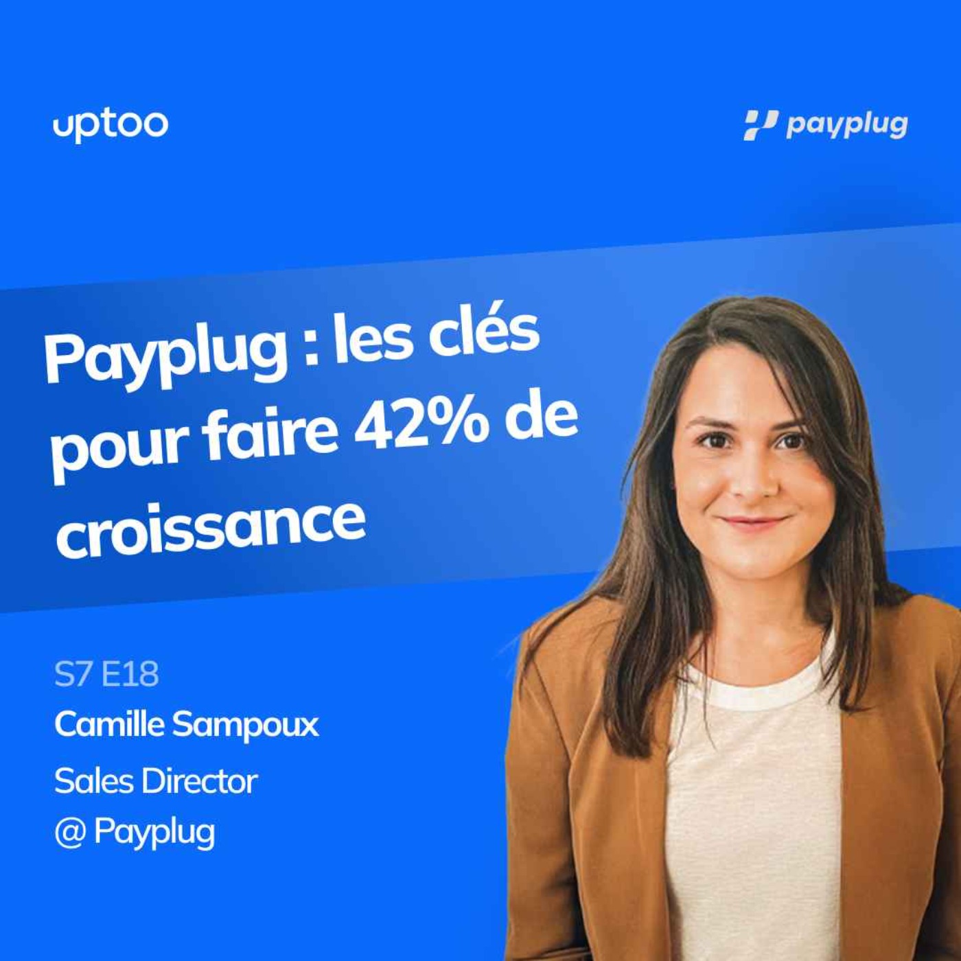 S07E18 – Payplug : les clés pour faire 42% de croissance