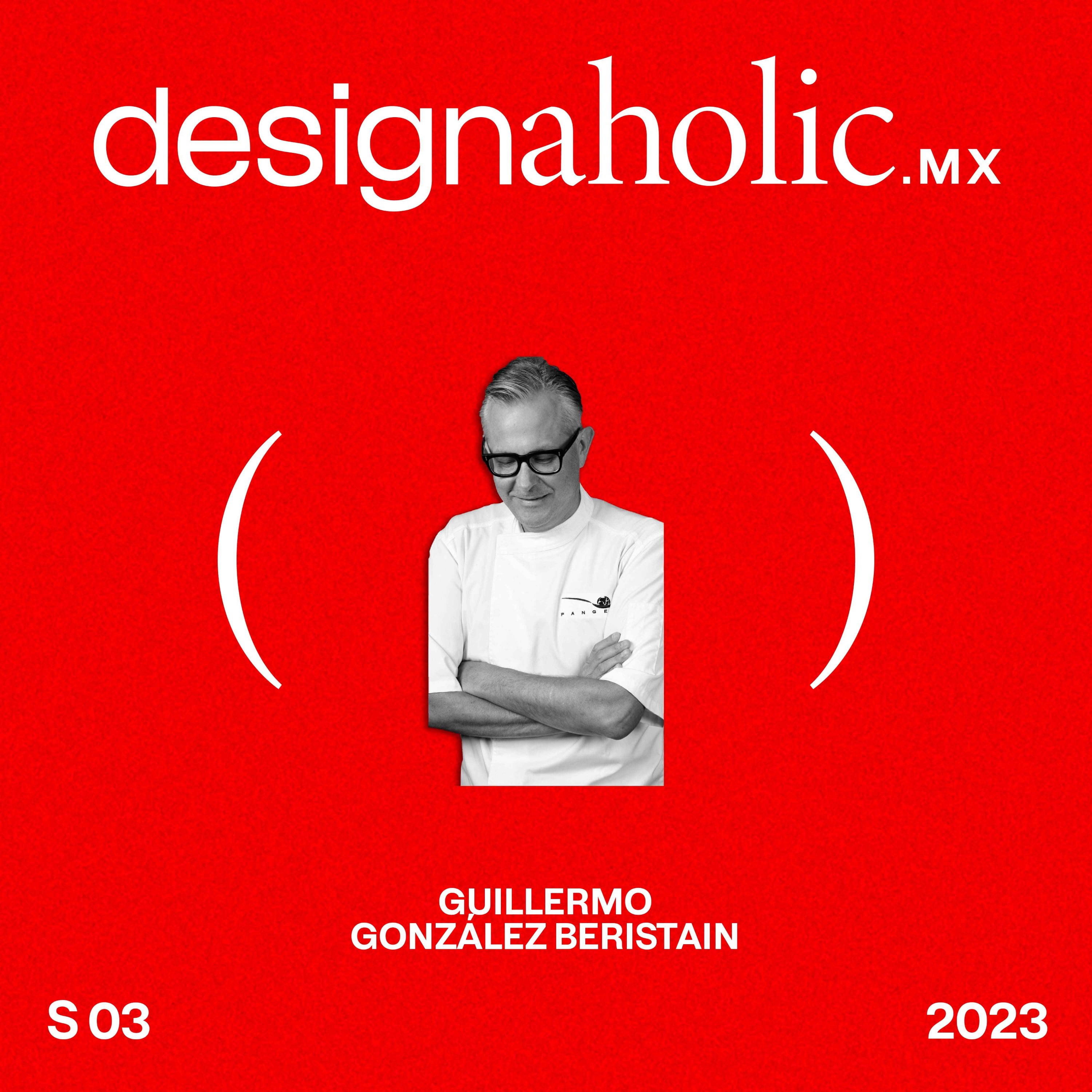 cover art for “Recuerdo la primera vez que alguien me llamó Chef” — Designaholic 124 — Guillermo Beristain