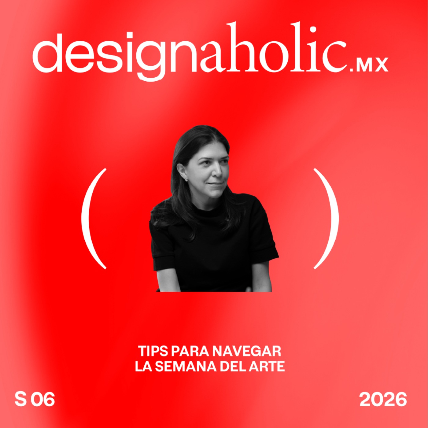 Tips para navegar la Semana del Arte – designaholic 244 – Isa Castilla