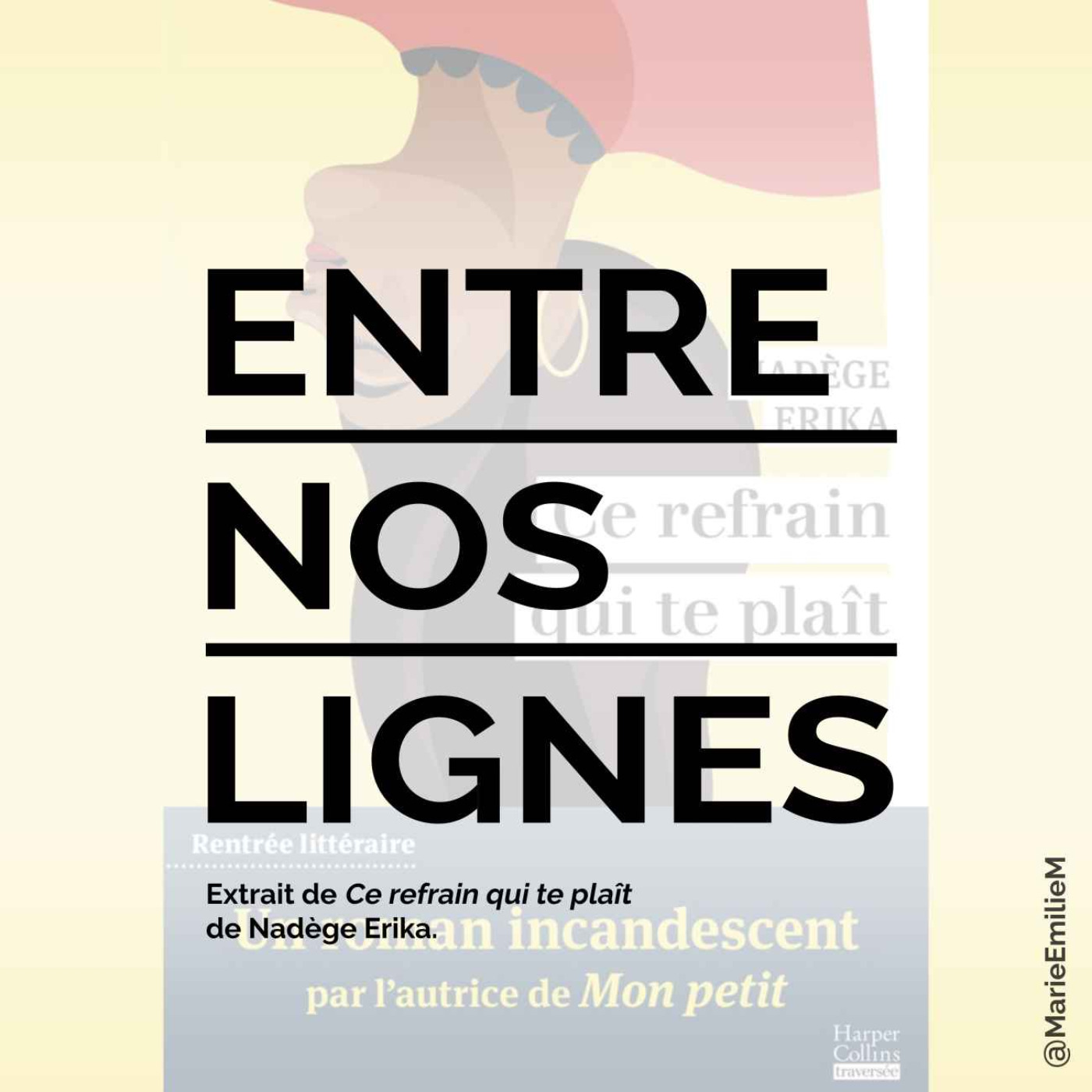 Nadège Erika, Ce Refrain qui te plaît