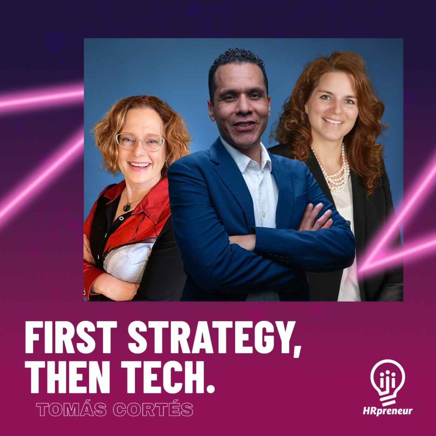 S4. E.1. First Strategy, Then Tech – Rethinking HR Transformation S4. E.1. First Strategy, Then Tech – Rethinking HR Transformation