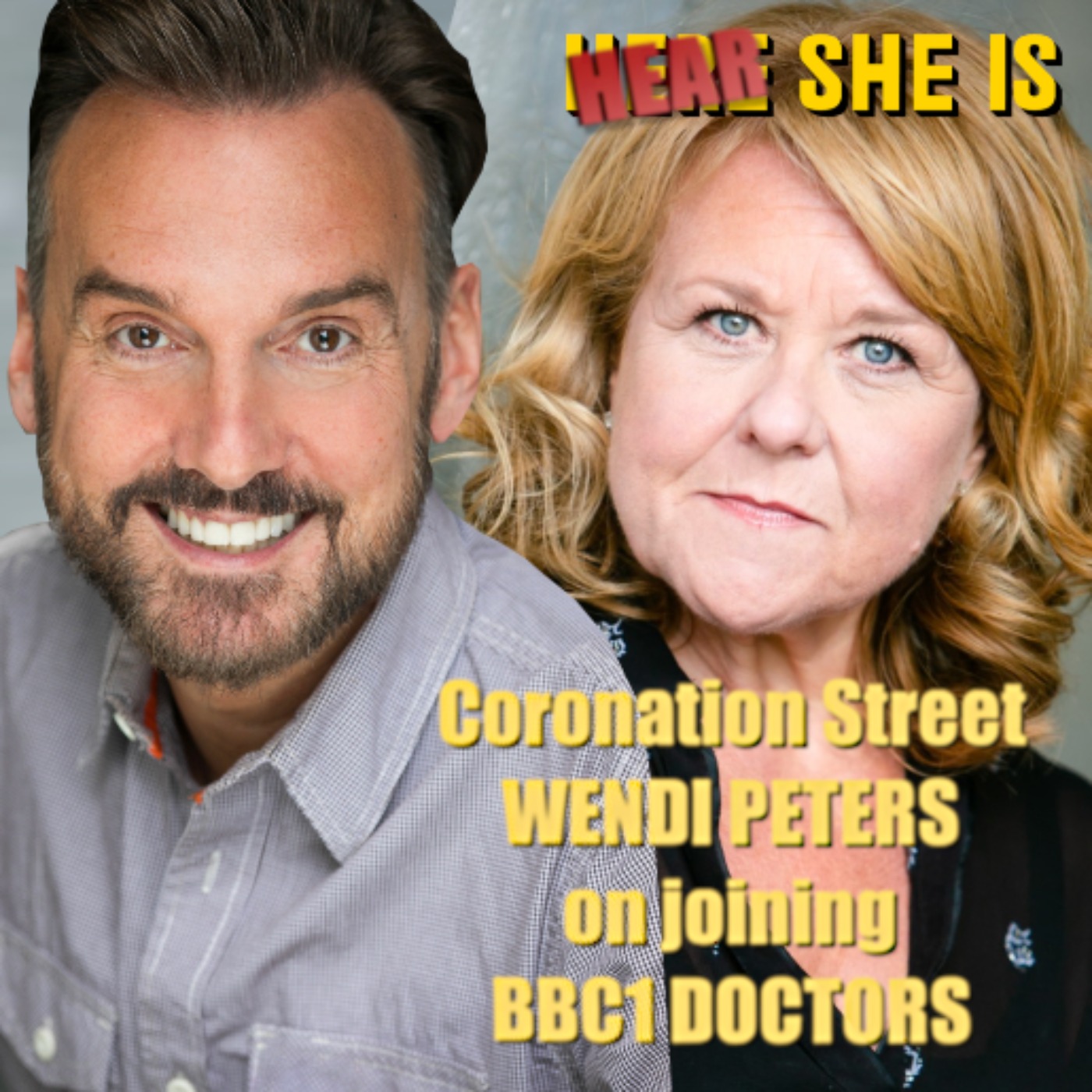 cover art for HEAR SHE IS / CORONATION STREET / WENDI PETERS