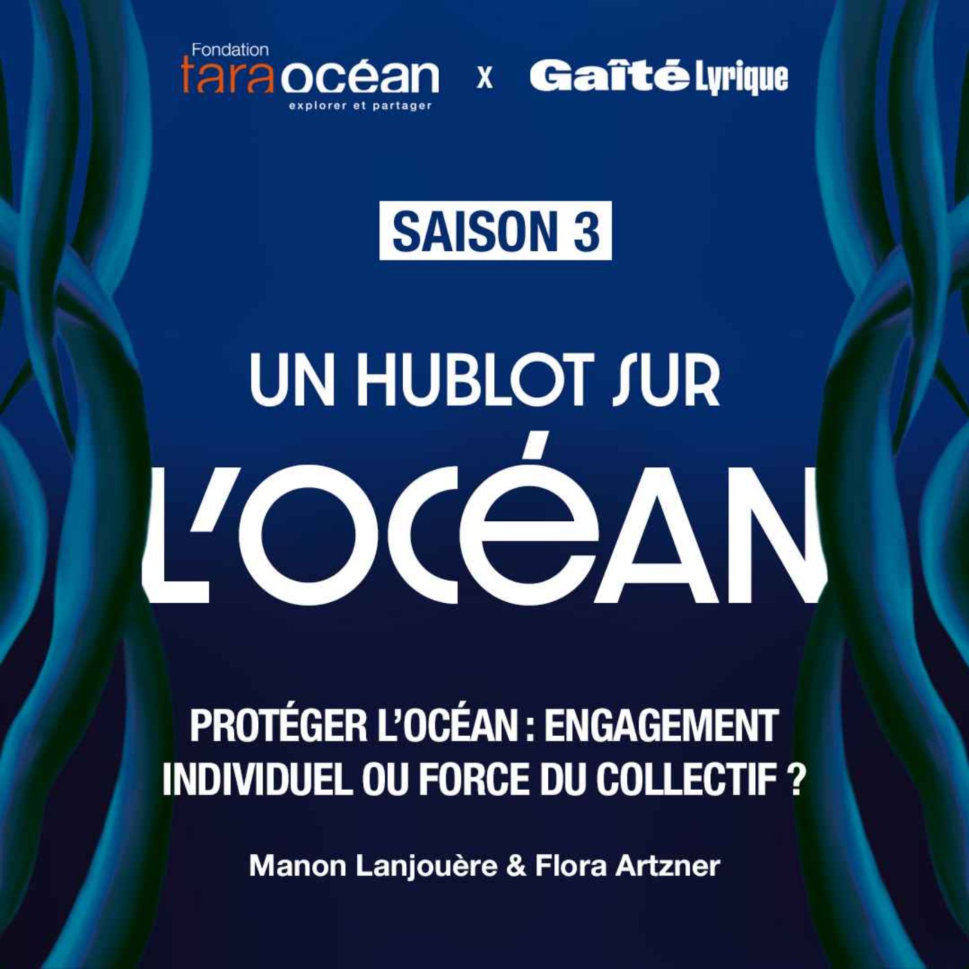 cover art for Protéger l’Océan : Engagement individuel ou force du collectif ? - Flora Artzner & Manon Lanjouère