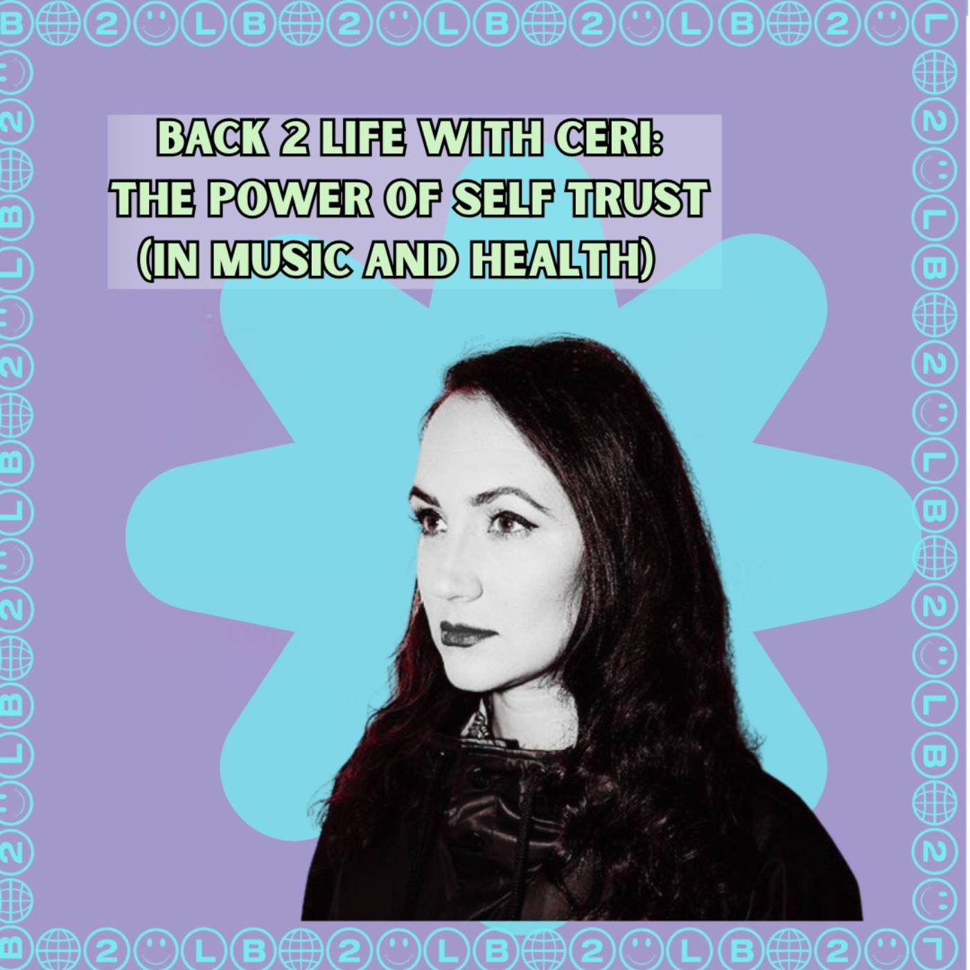 Ceri: The Power of Self Trust in Music and Health episode artwork