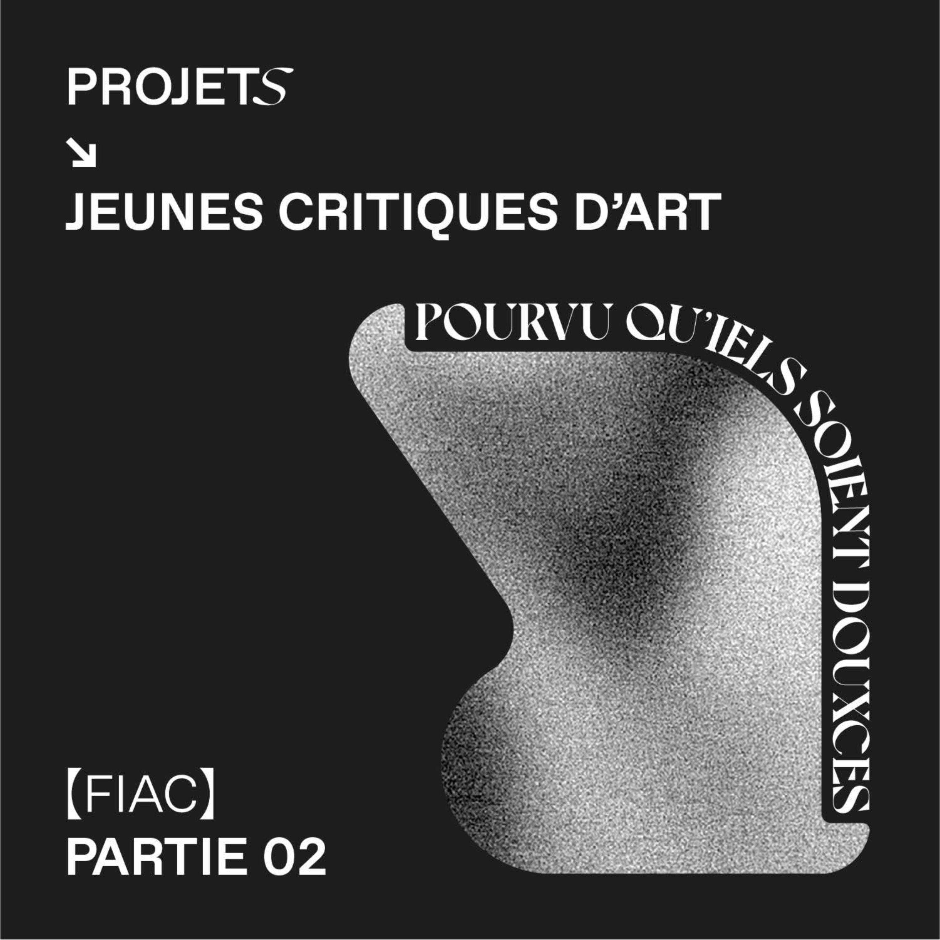 POURVU QU’IELS SOIENT DOUXCES