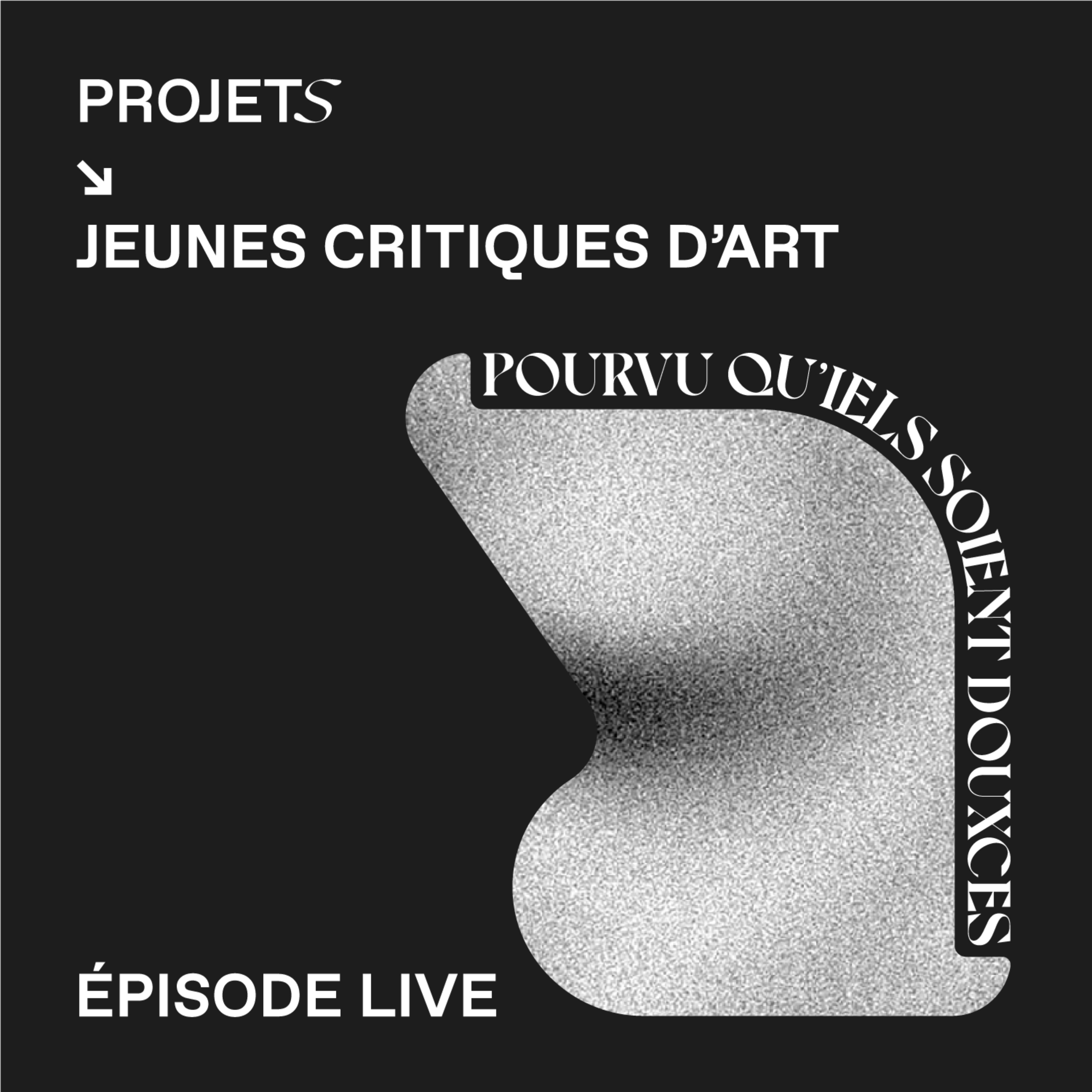 POURVU QU’IELS SOIENT DOUXCES