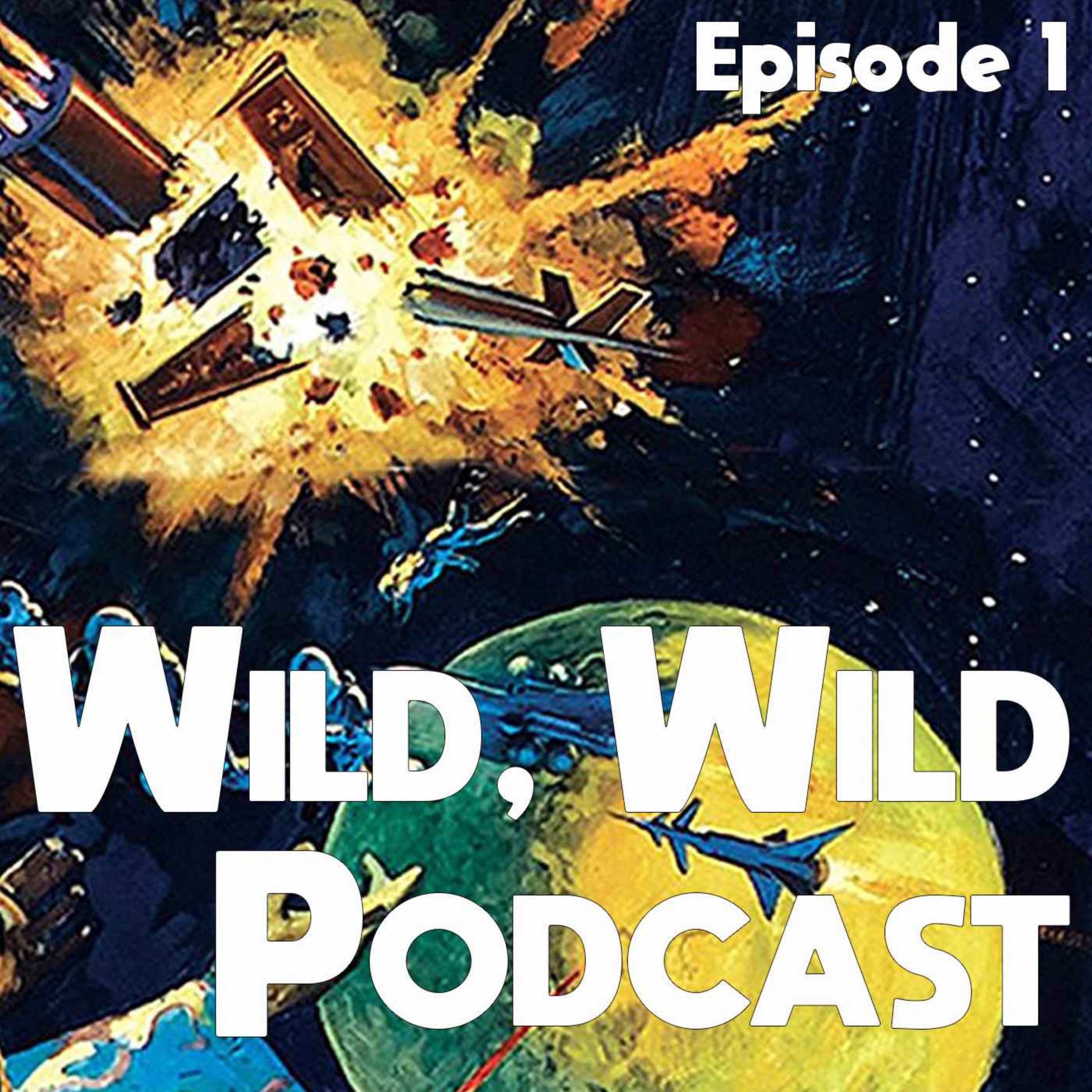 An Introduction to Wild, Wild Podcast