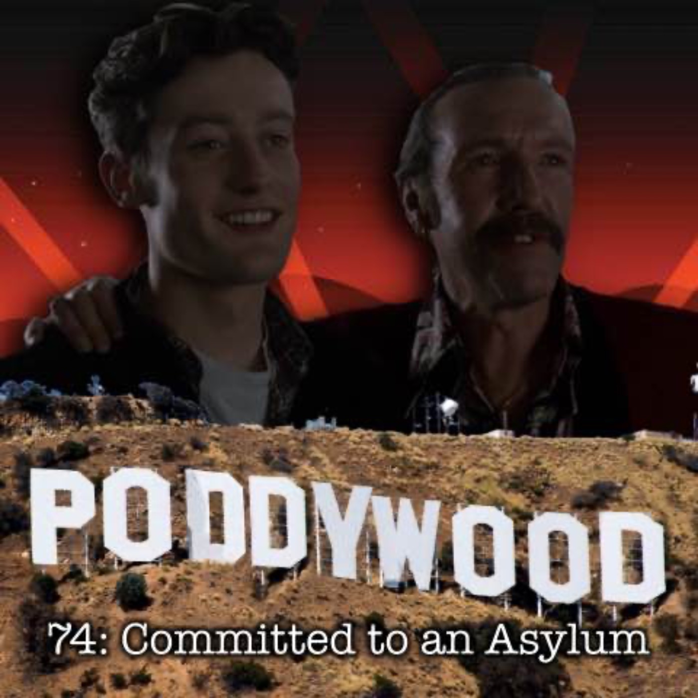 Episode 74 - Committed to an Asylum