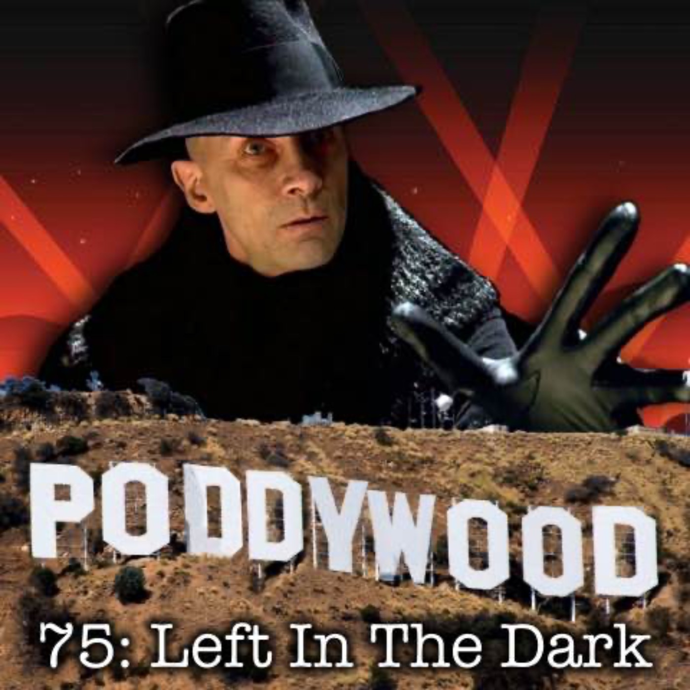 Episode 75 - Left In The Dark