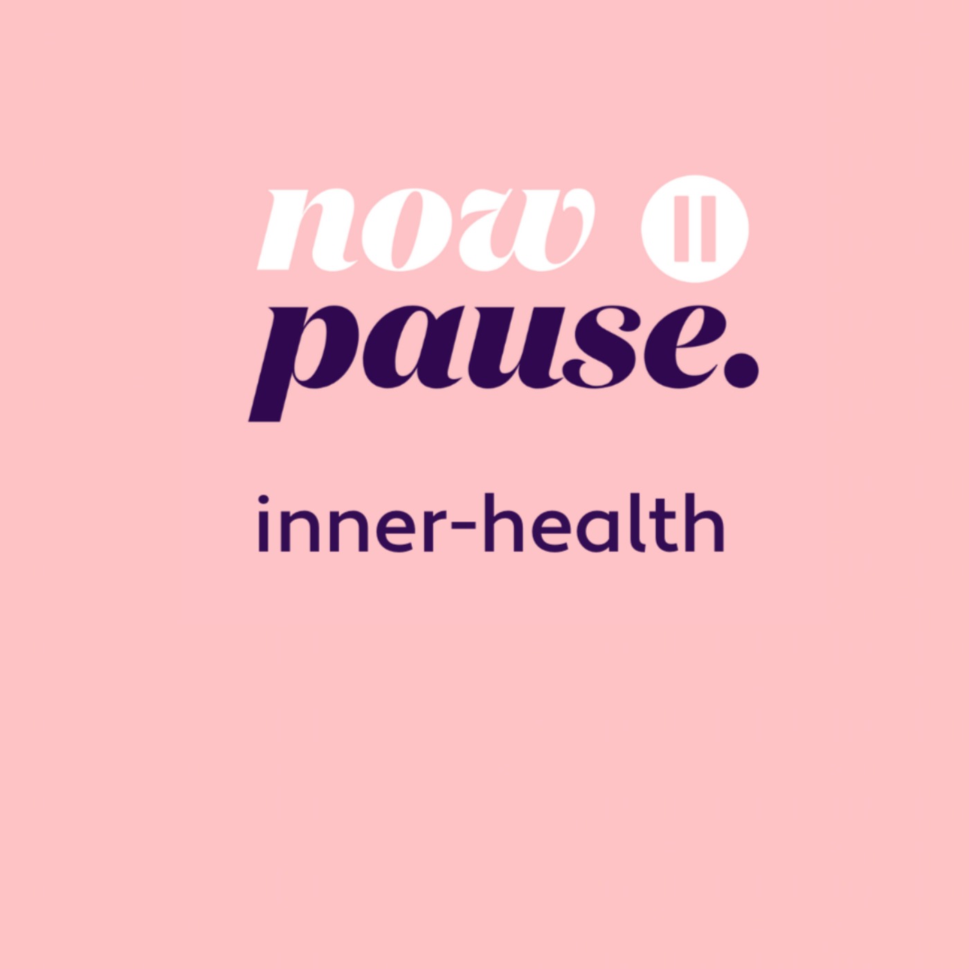 inner health (40 minutes)