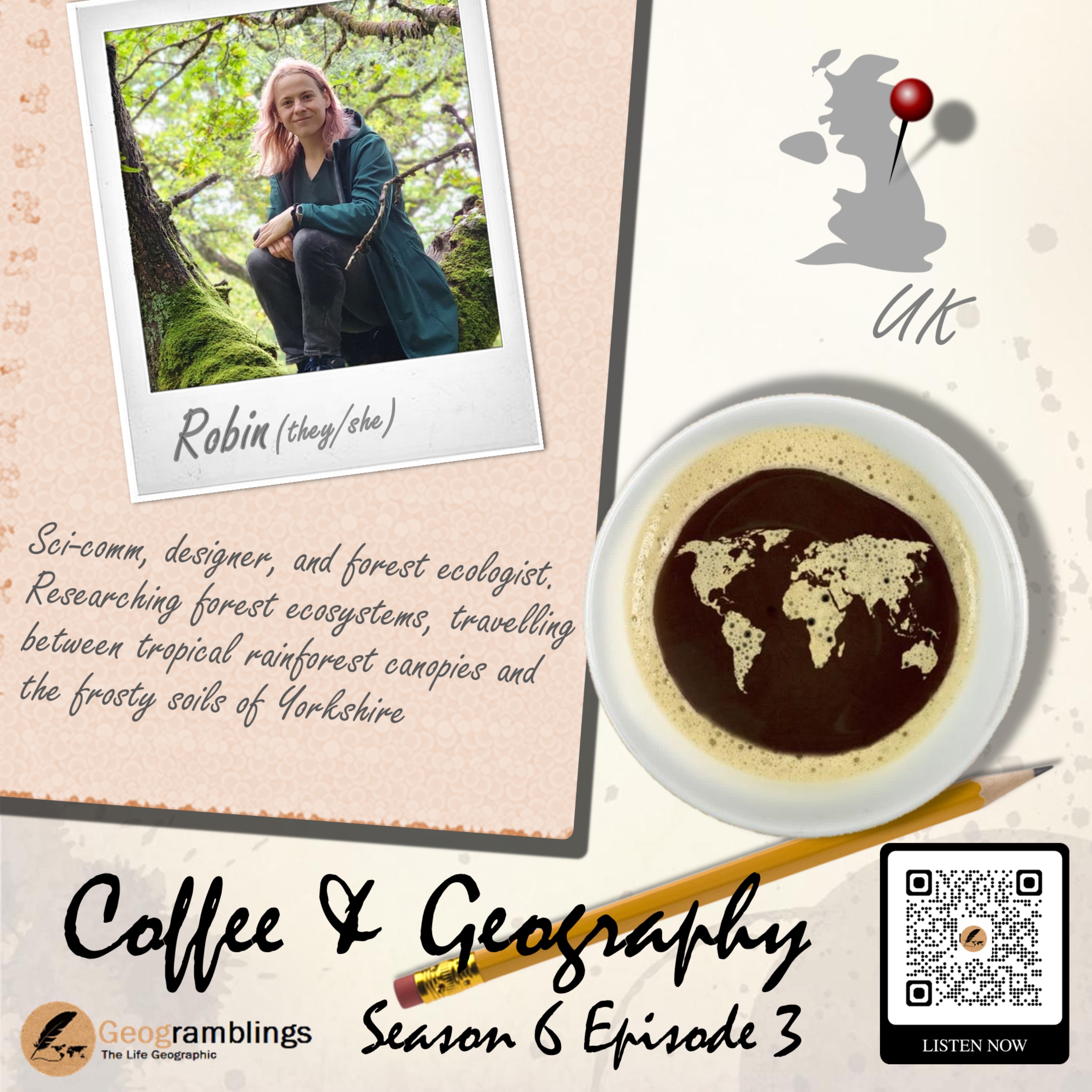 Coffee & Geography 6x03 Dr Robin Hayward (UK) episode artwork