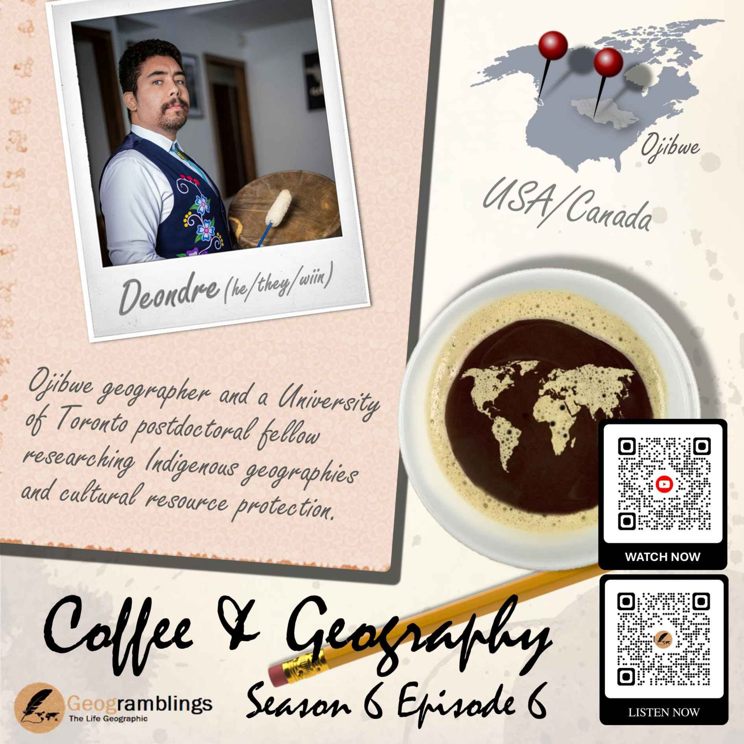 Coffee & Geography 6x06 Deondre Smiles (Ojibwe - USA/Canada) episode artwork