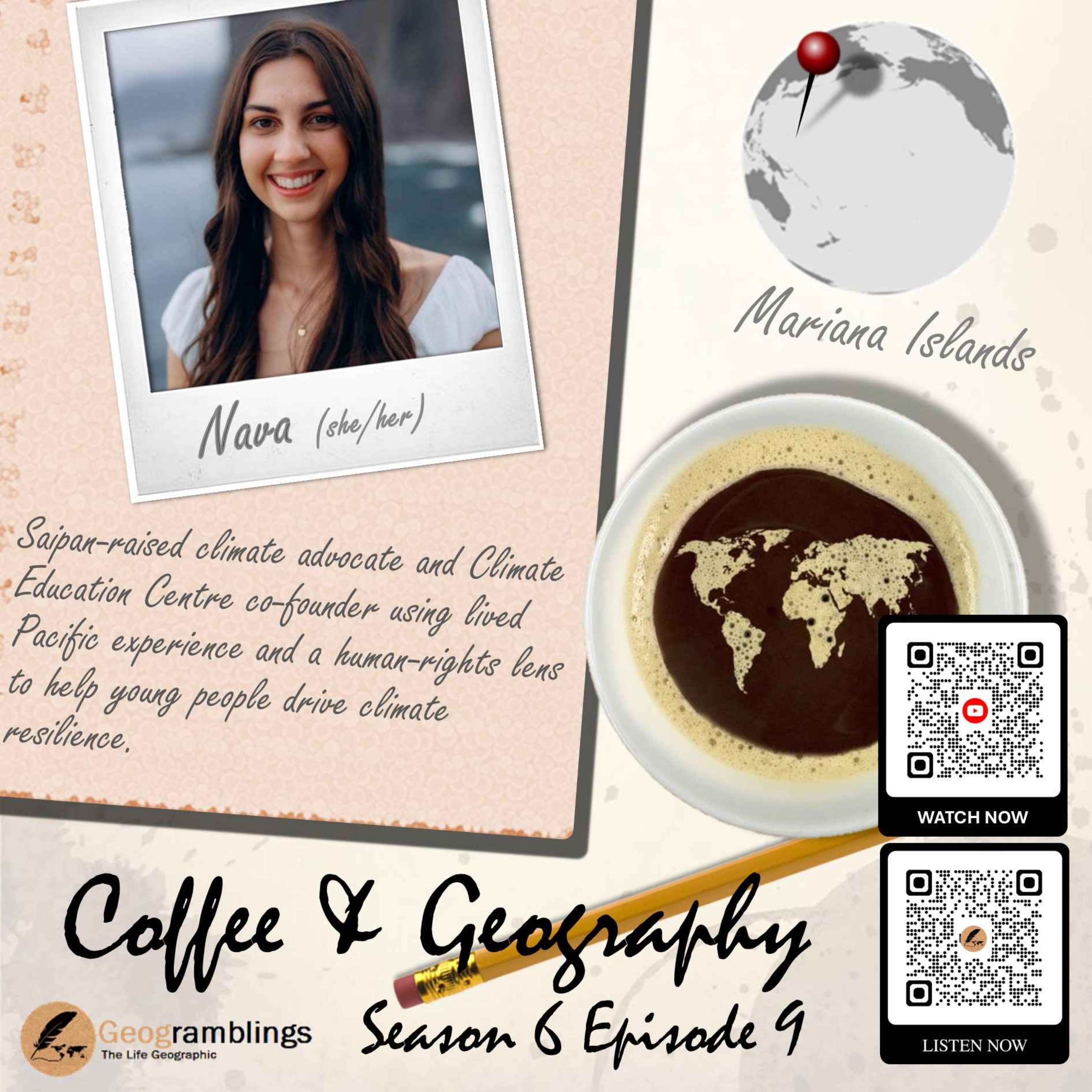 Coffee & Geography 6x09 Nava Khorram Ahmad (Marianas/Latvia)  episode artwork
