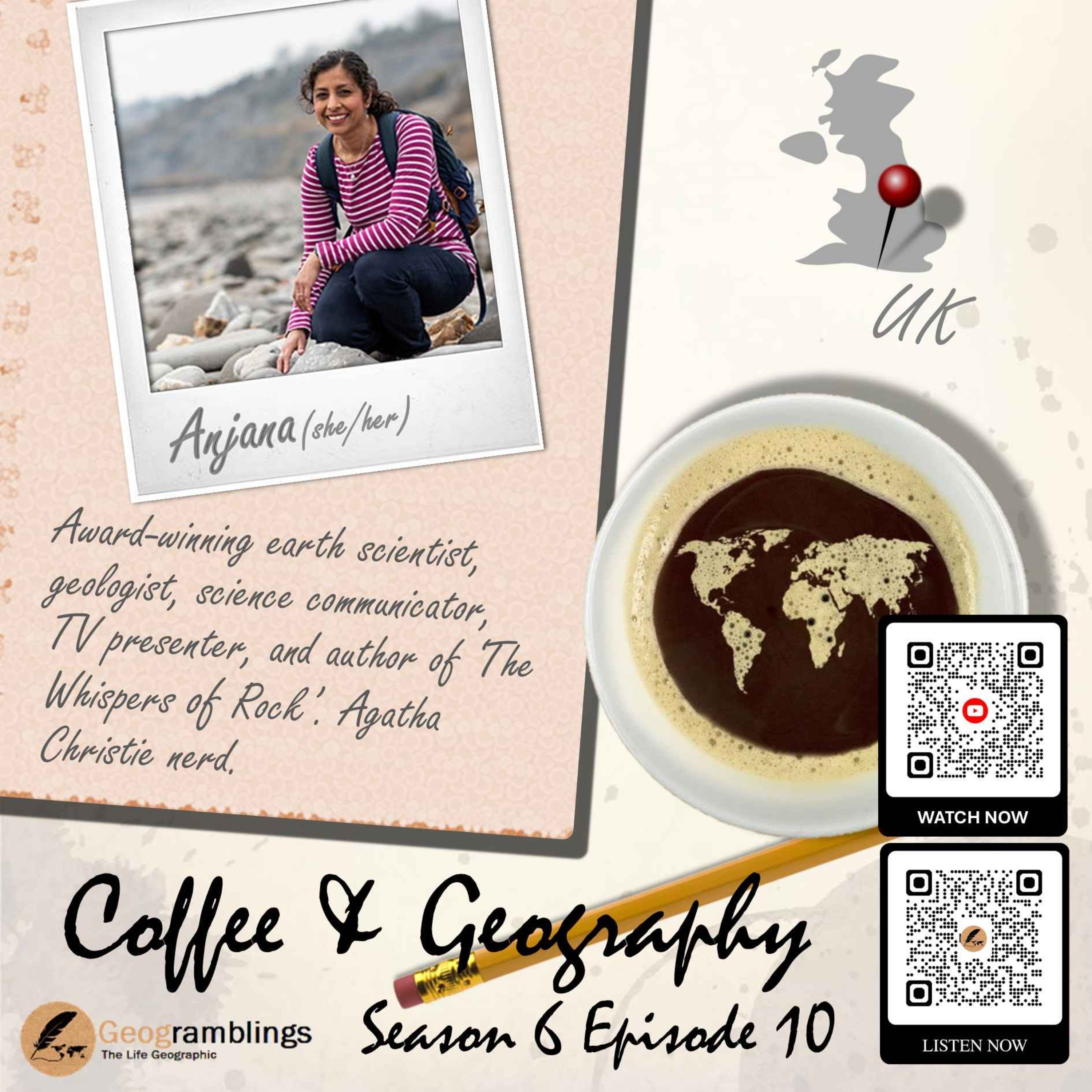 Coffee & Geography 6x10 Dr Anjana Khatwa (UK) episode artwork