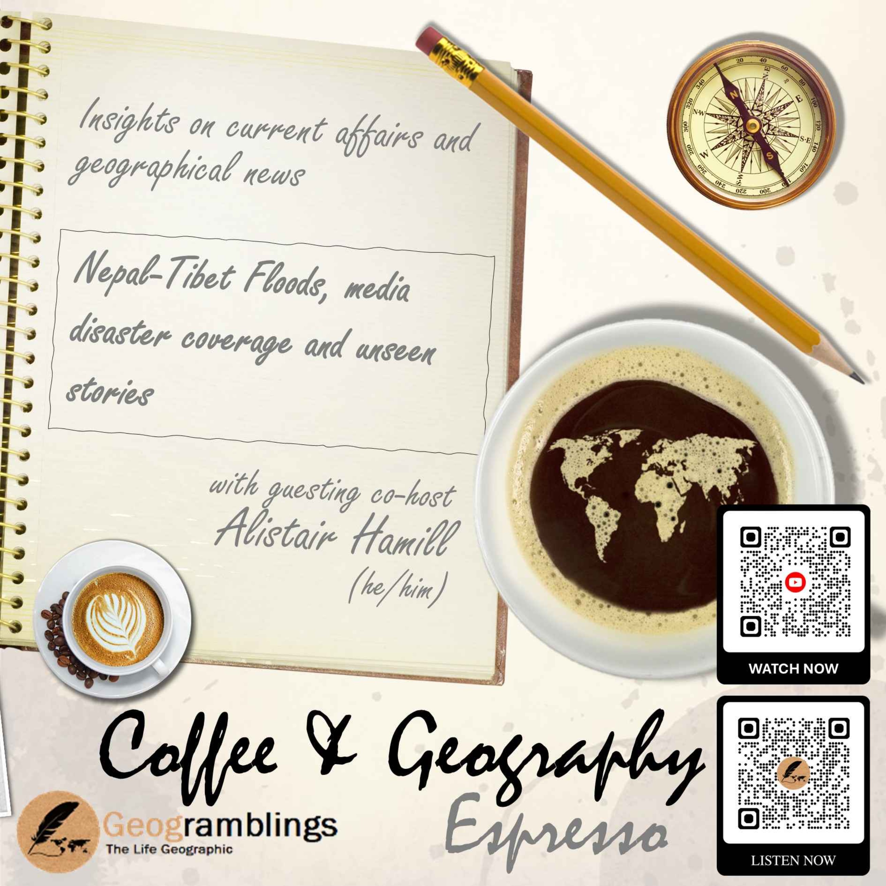 Coffee & Geography Espresso - 11 - Nepal Floods: Unseen Disasters and Climate Change episode artwork