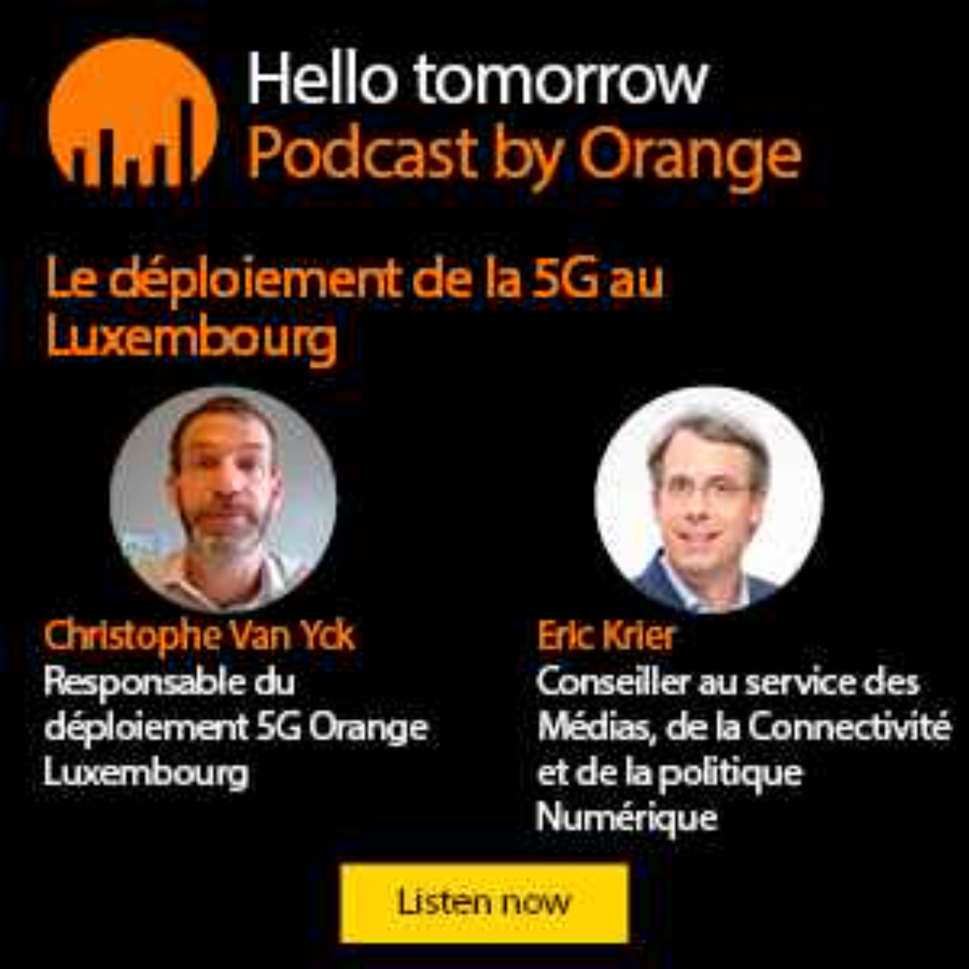 cover art for #06 – Le déploiement de la 5G au Luxembourg avec Eric Krier (SMC) et Christophe Van Yck (Orange Luxembourg)