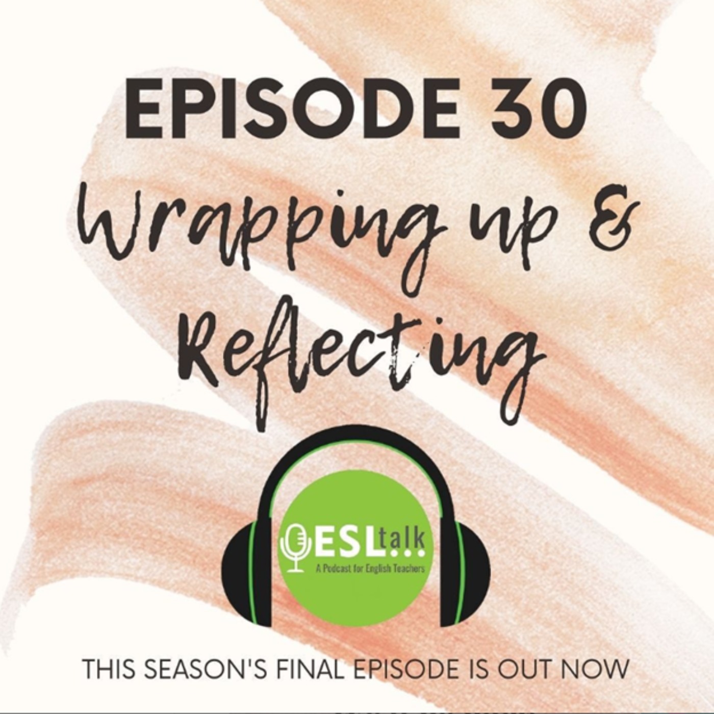 Wrapping Up and Reflecting