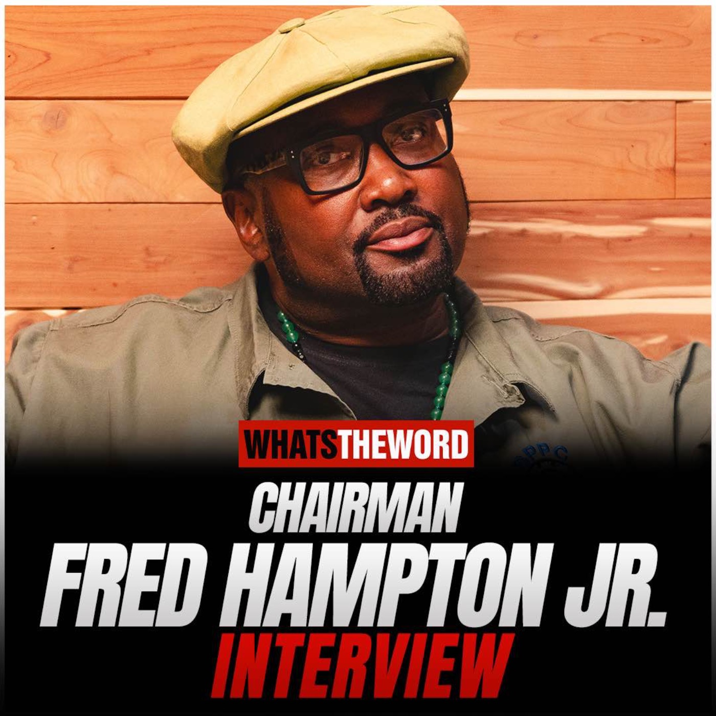 Chairman Fred Hampton Jr. Interview episode artwork