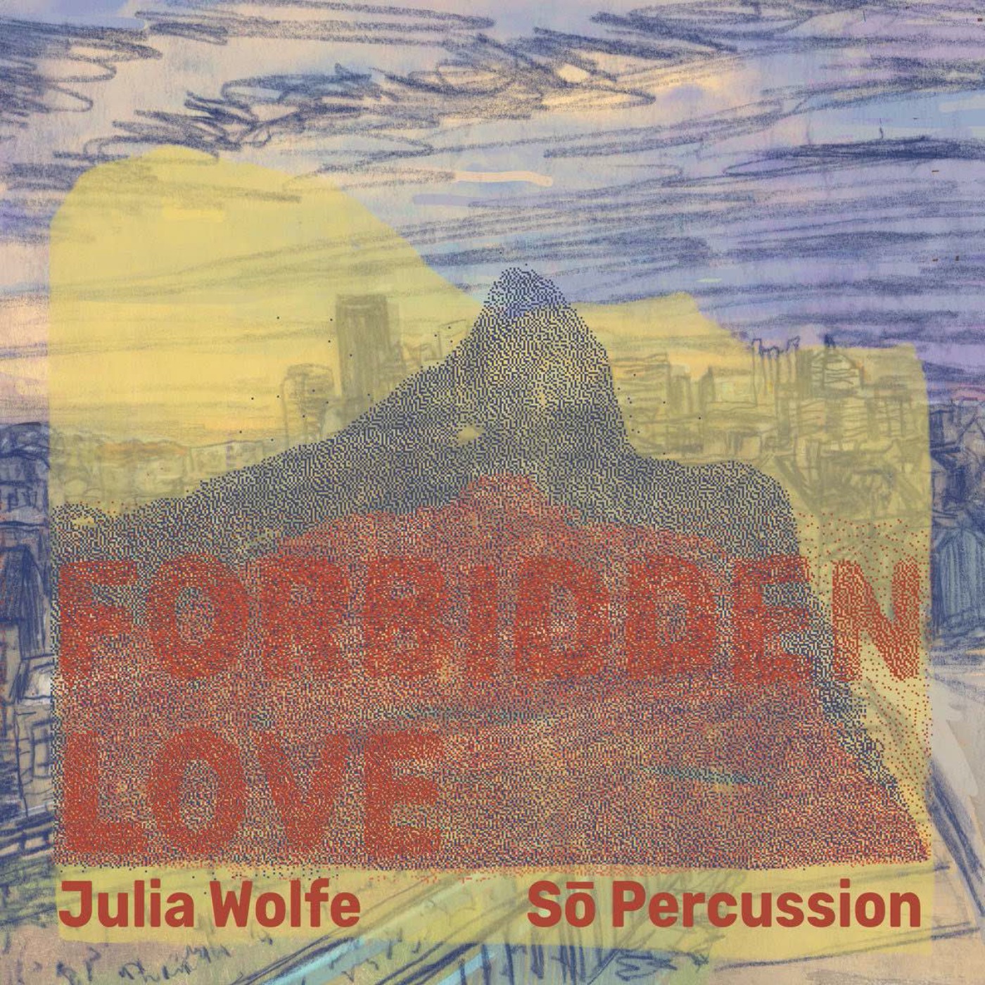 cover art for Ep 86: Julia Wolfe & Sō Percussion – Forbidden Love