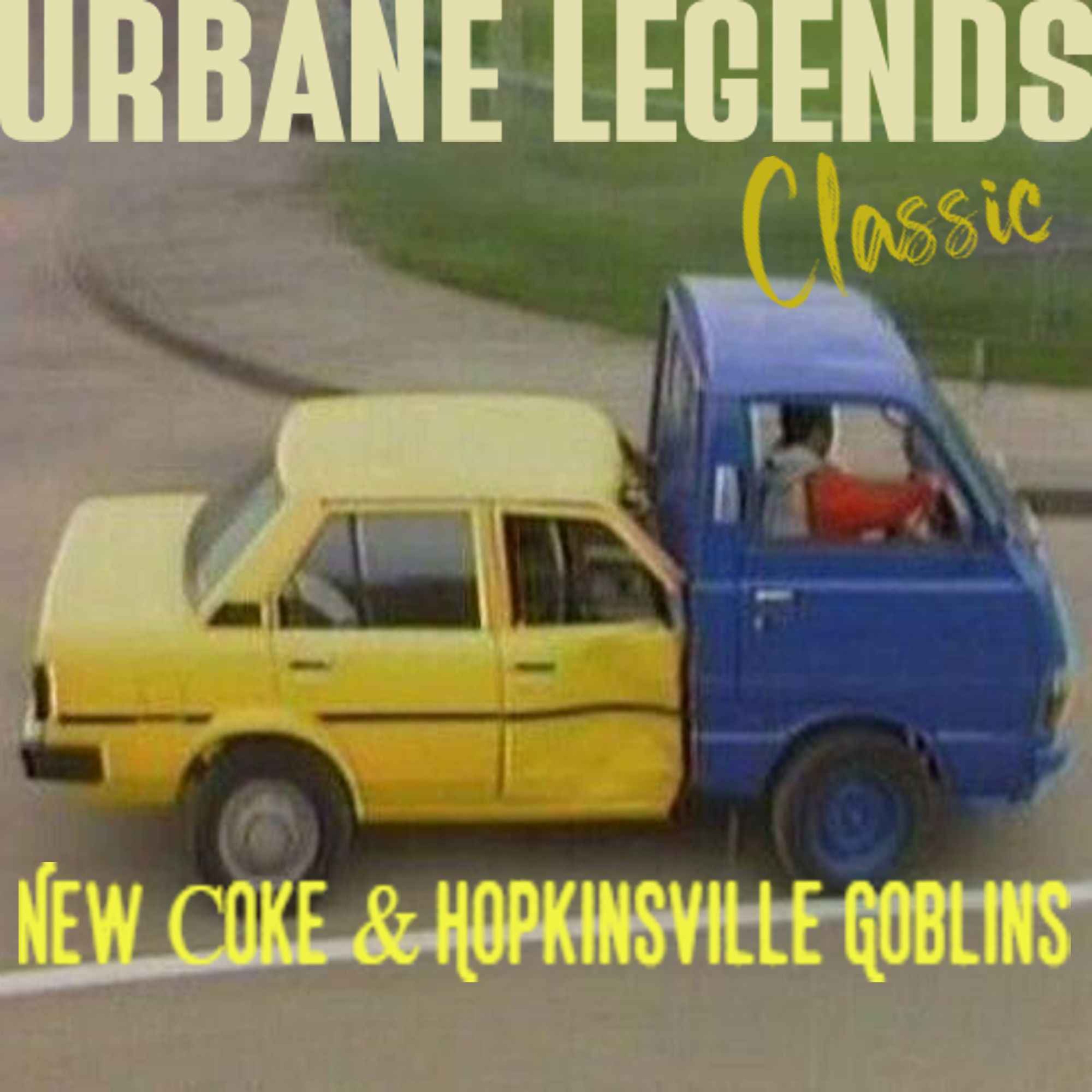 Classic 7 - New Coke vs the Hopkinsville Goblins