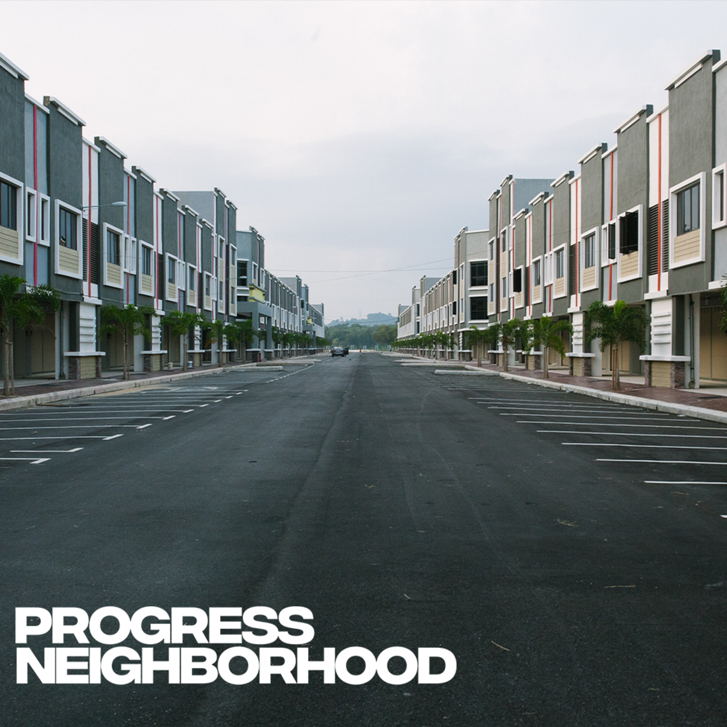 The Progress Neighborhood Podcast