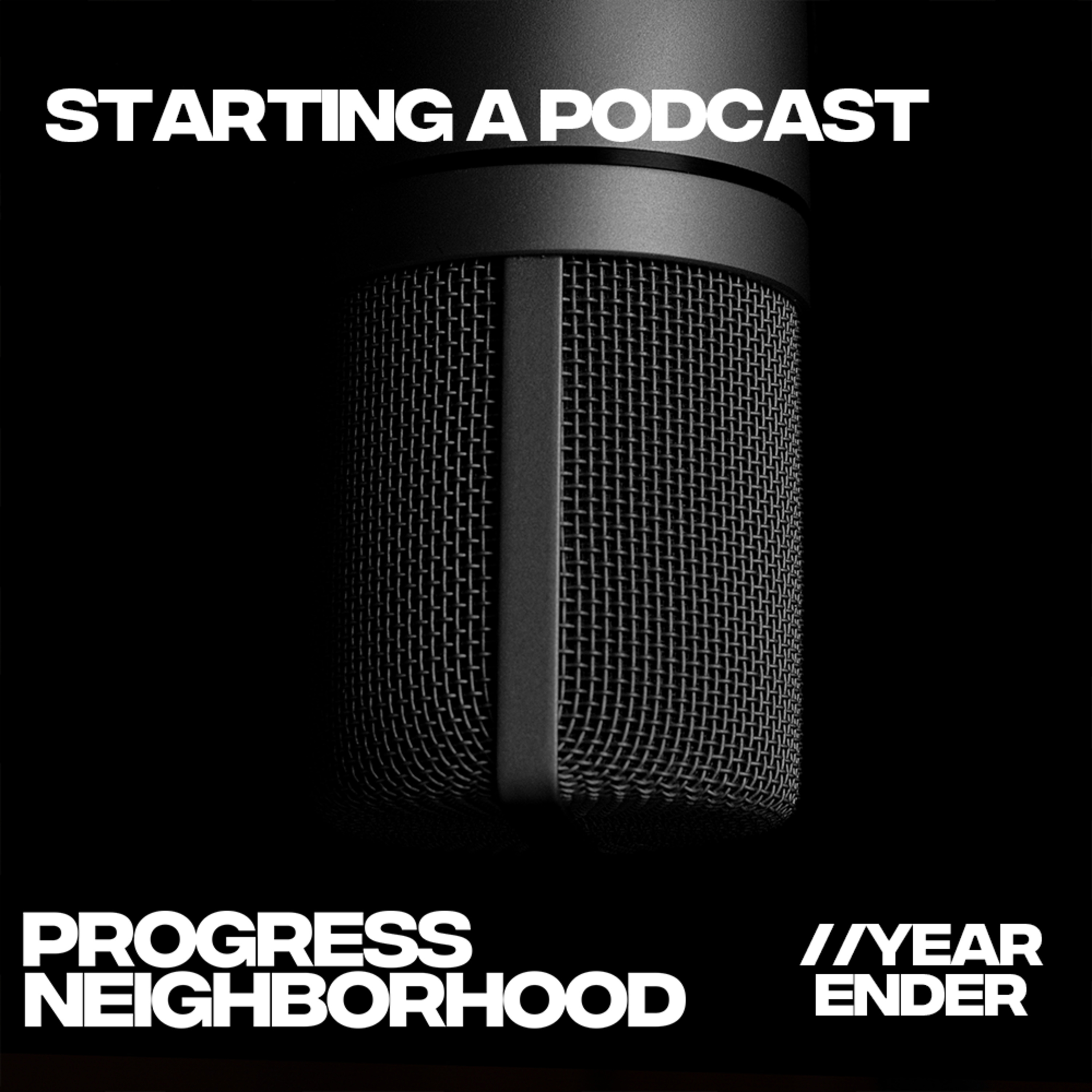 The Progress Neighborhood Podcast