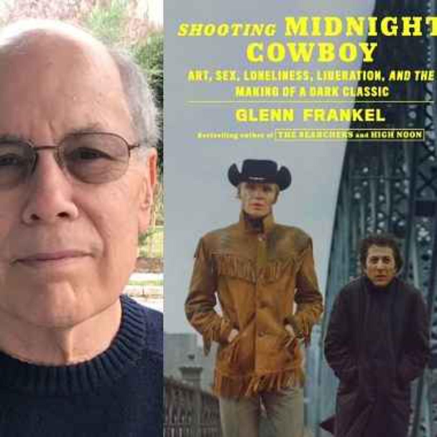 Glenn Frankel talks Midnight Cowboy, High Noon and The Searchers - Writers  on Film | Acast