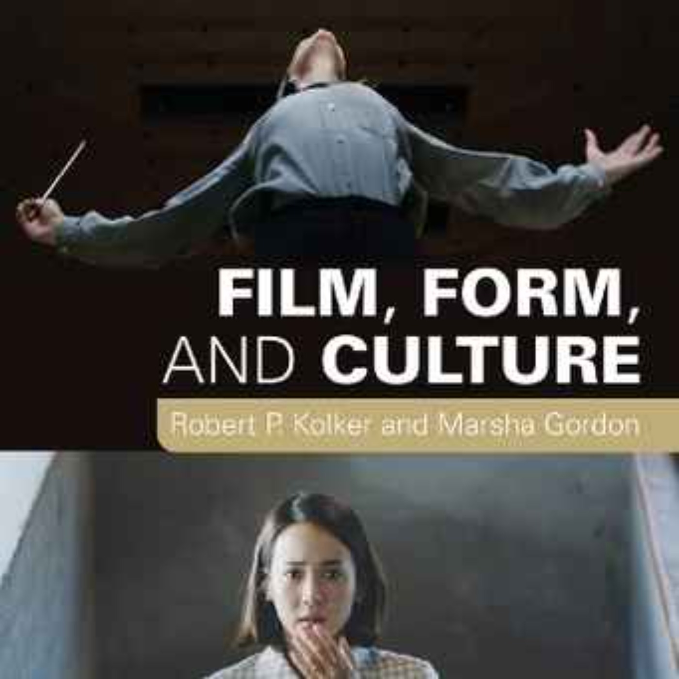 cover art for Robert P Kolker and Marsha Gordon talk Film, Form and Culture