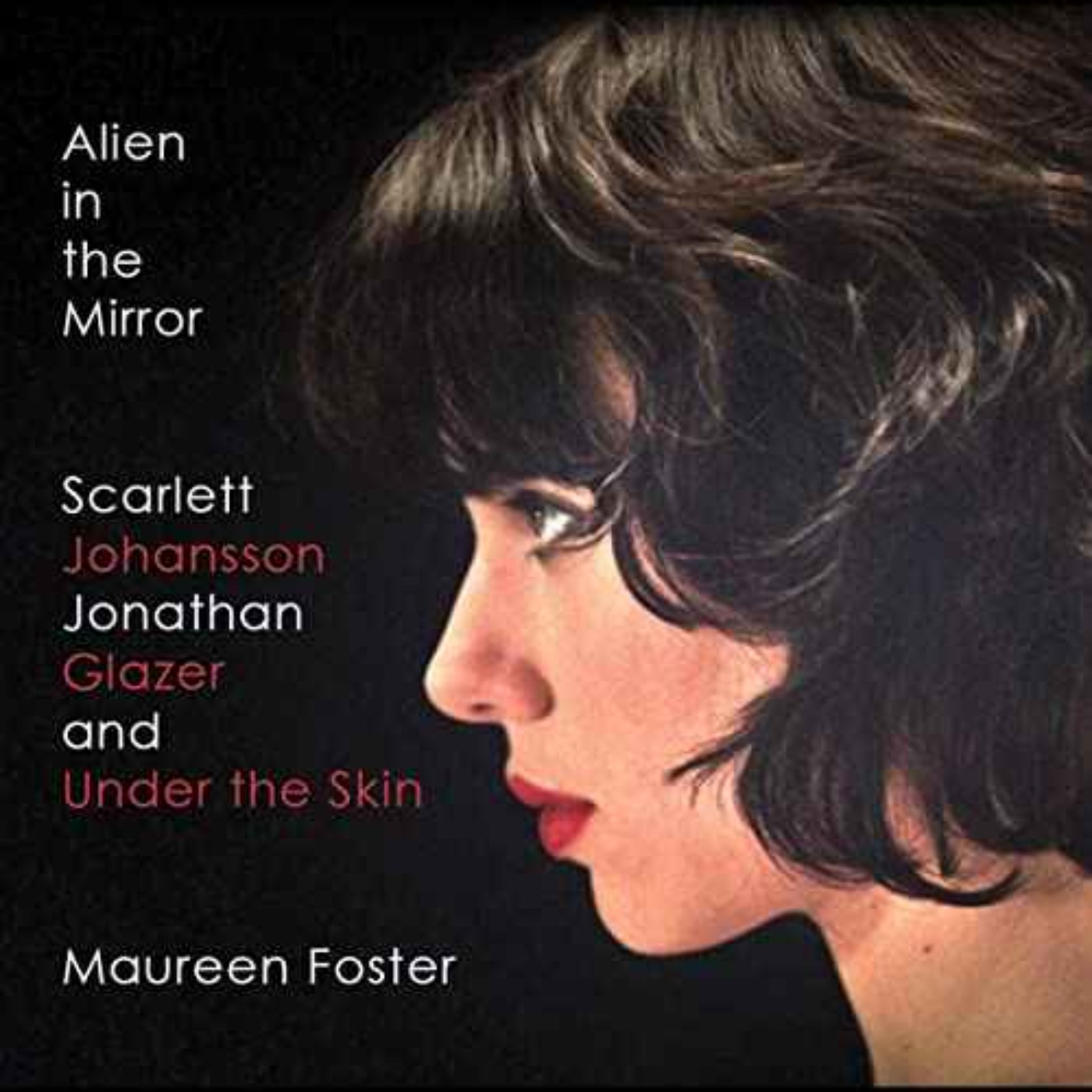 cover art for Maureen Foster talks Jonathan Glazer and Under the Skin