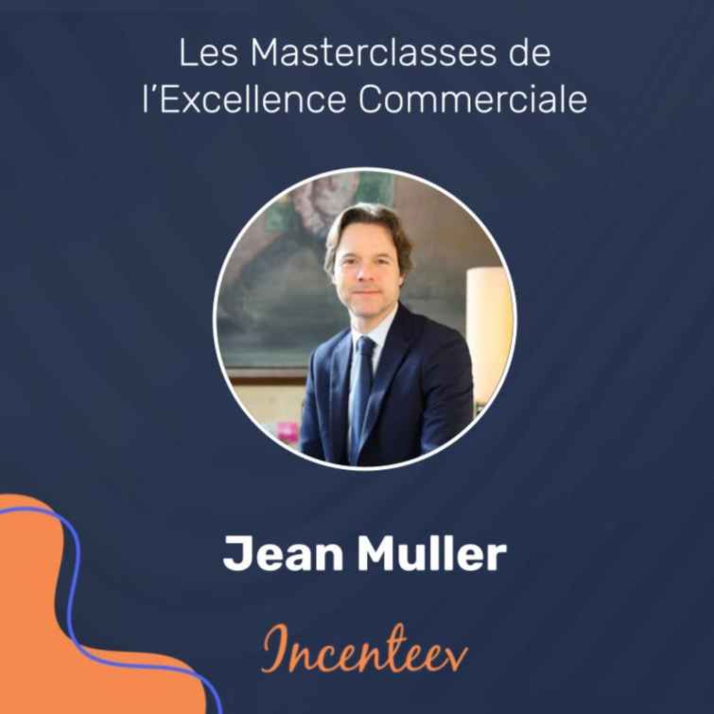 Les Masterclasses de l\'Excellence Managériale by Incenteev