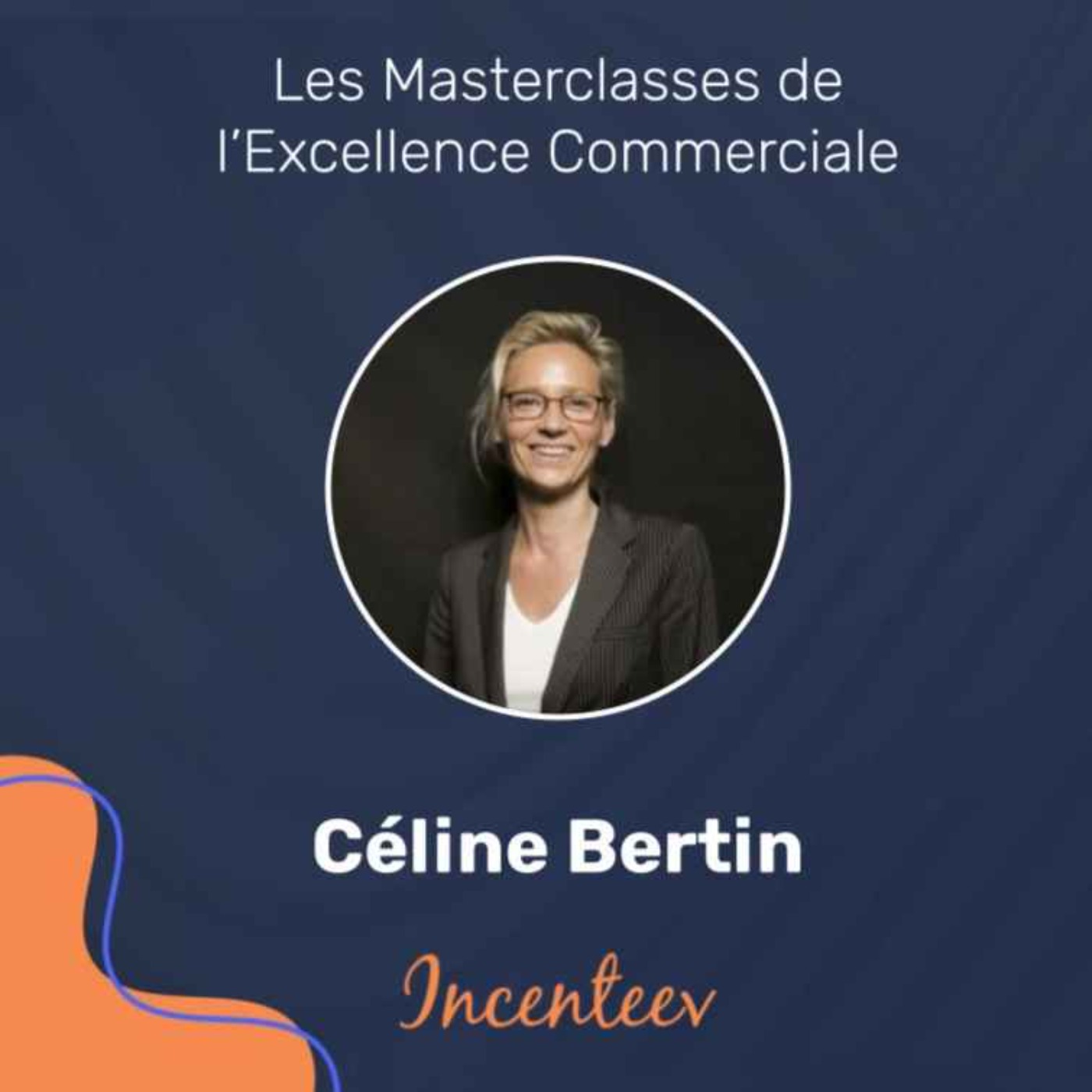 Les Masterclasses de l\'Excellence Managériale by Incenteev