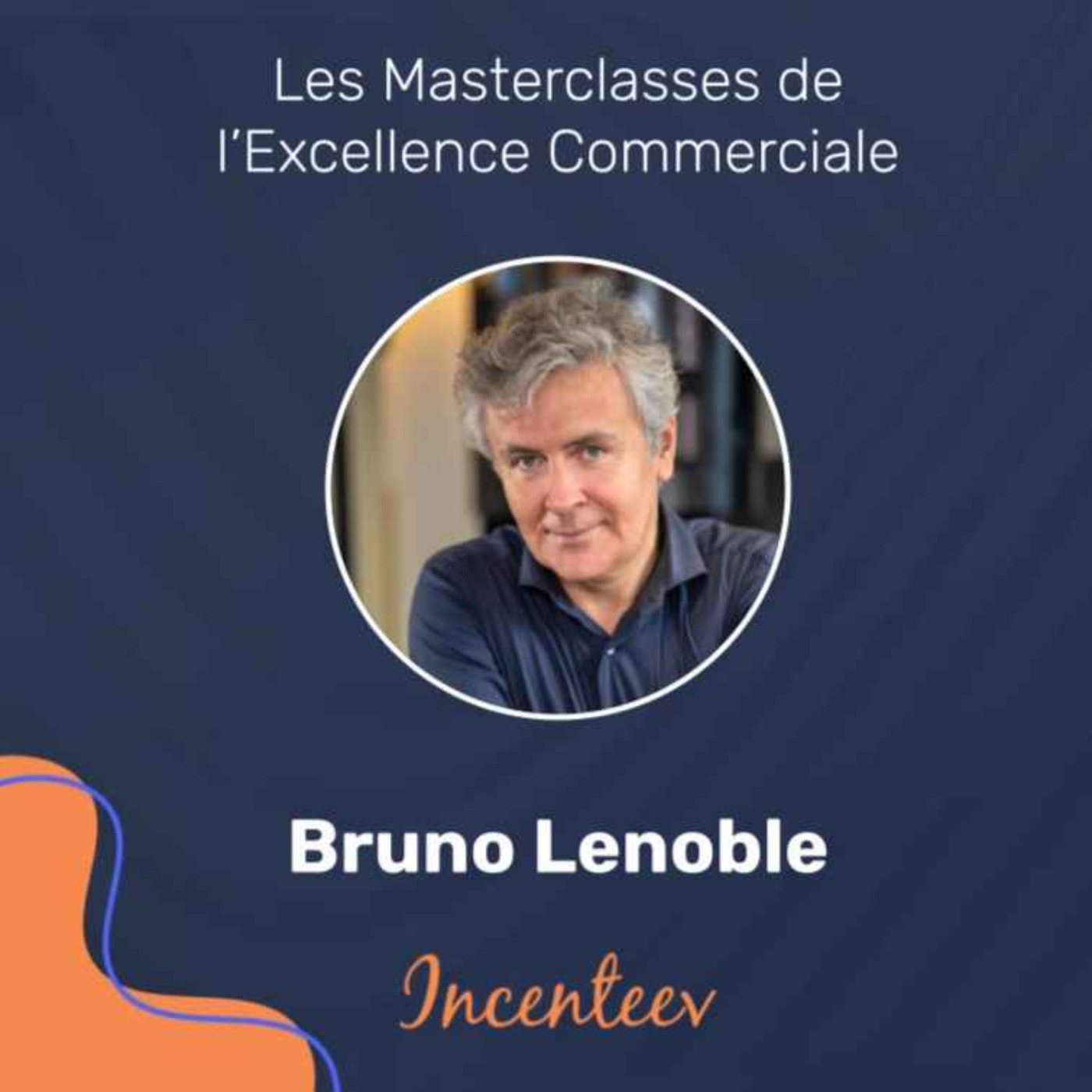 Les Masterclasses de l\'Excellence Managériale by Incenteev