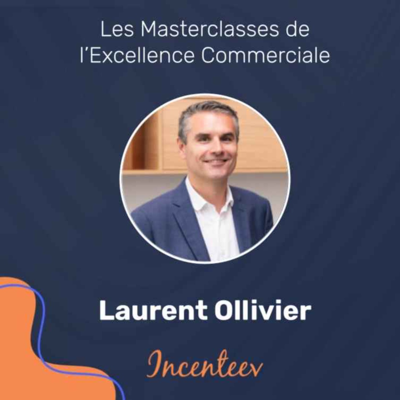 Les Masterclasses de l\'Excellence Managériale by Incenteev