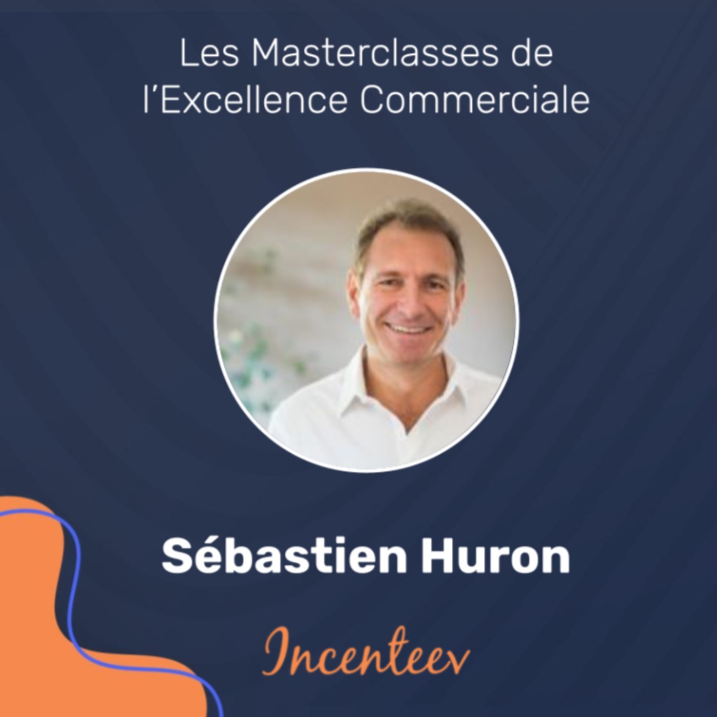 Les Masterclasses de l\'Excellence Managériale by Incenteev
