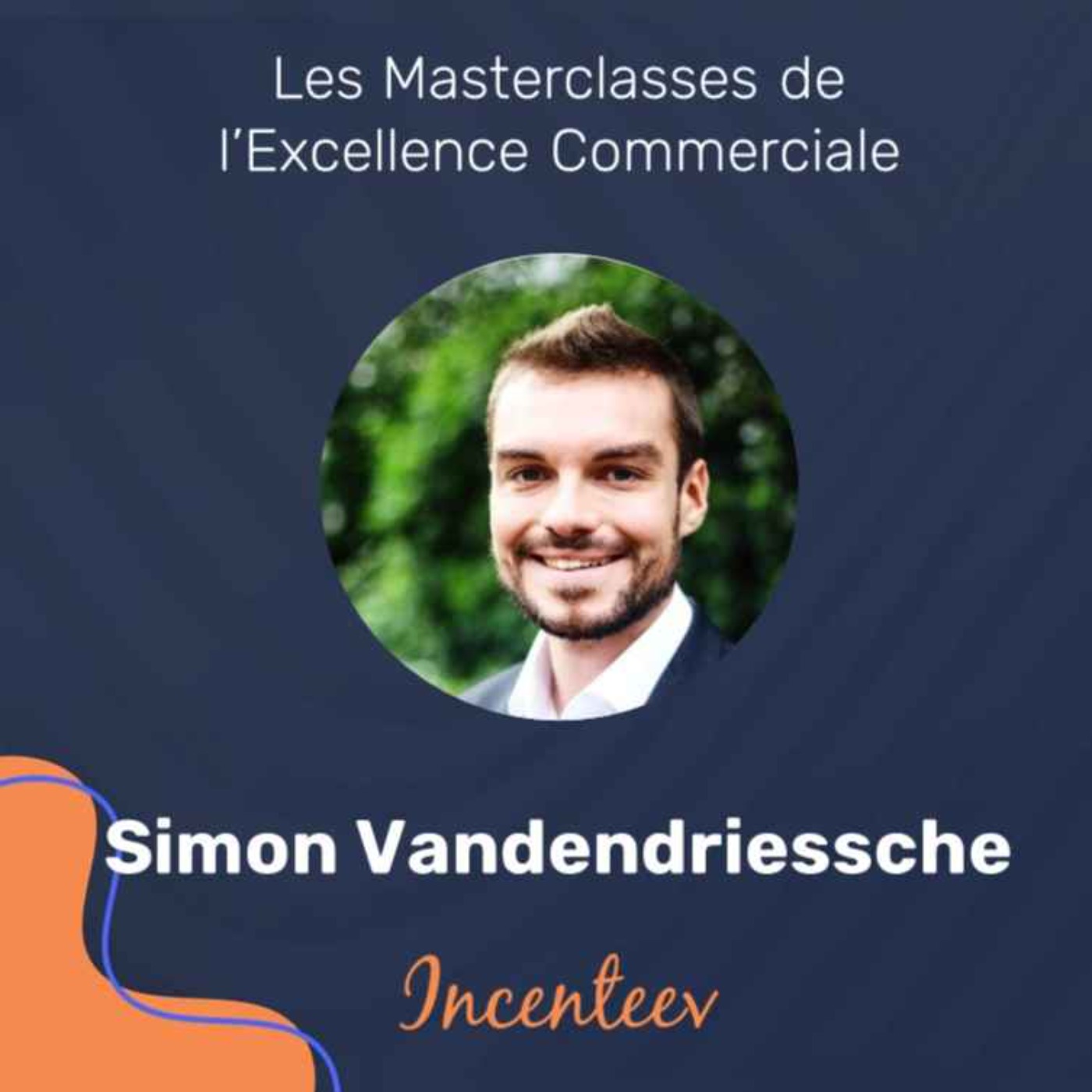Les Masterclasses de l\'Excellence Managériale by Incenteev