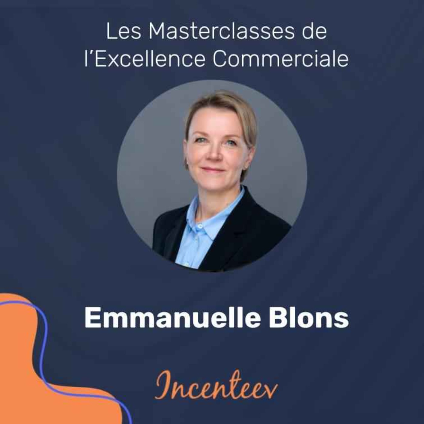 Les Masterclasses de l\'Excellence Managériale by Incenteev