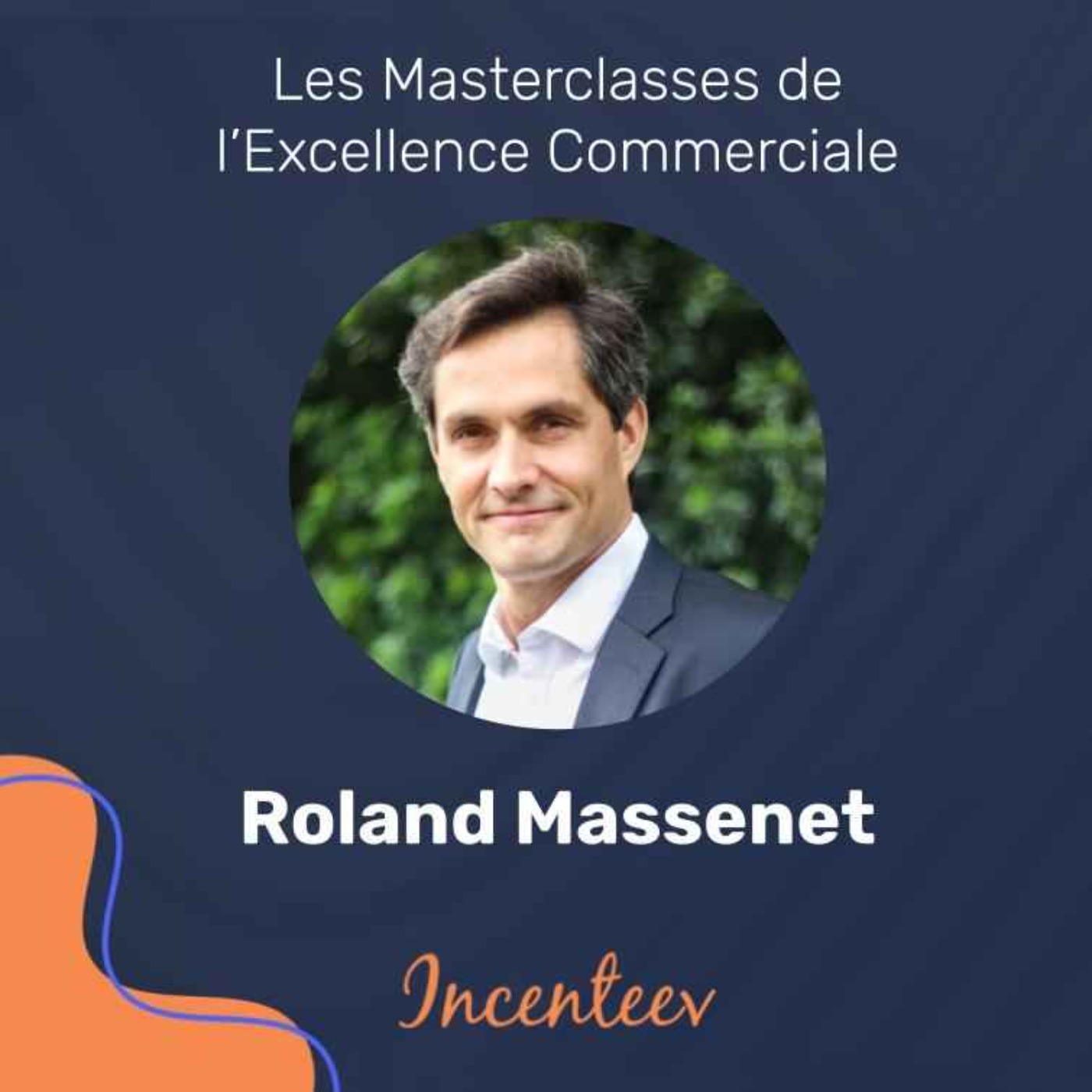 Les Masterclasses de l\'Excellence Managériale by Incenteev