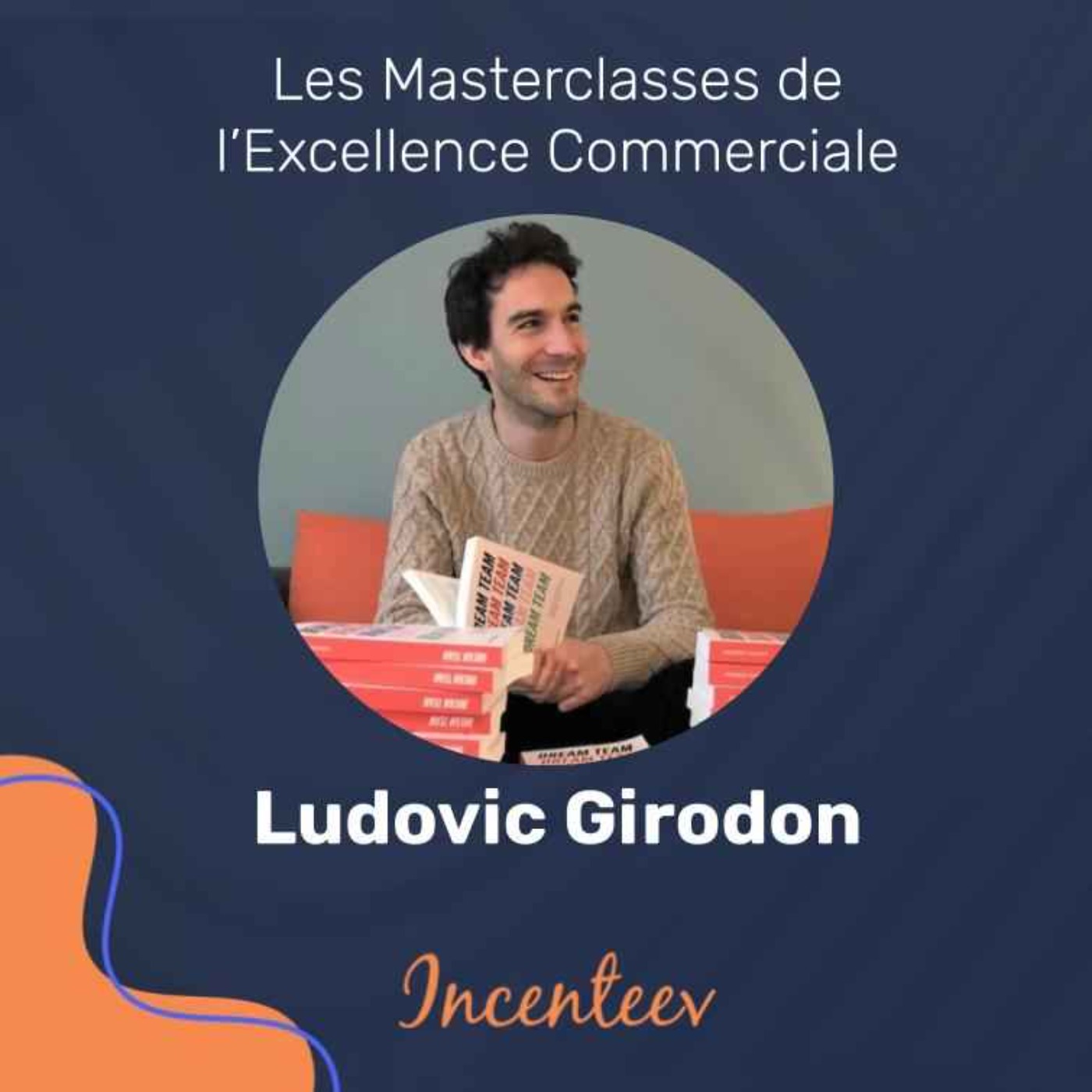 Les Masterclasses de l\'Excellence Managériale by Incenteev