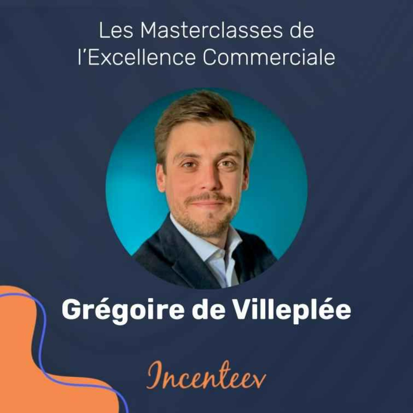 Grégoire de Villeplée - Construire les bons rituels managériaux ! episode artwork