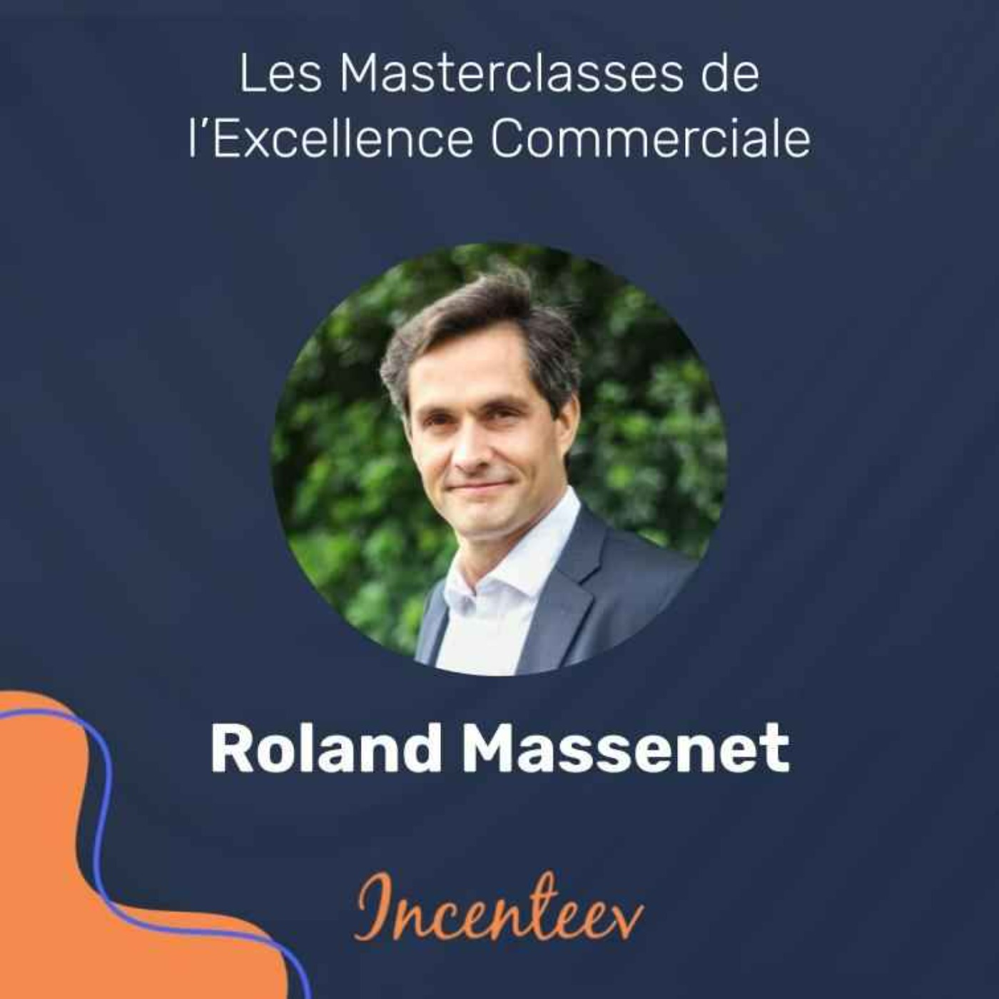 Les Masterclasses de l\'Excellence Managériale by Incenteev