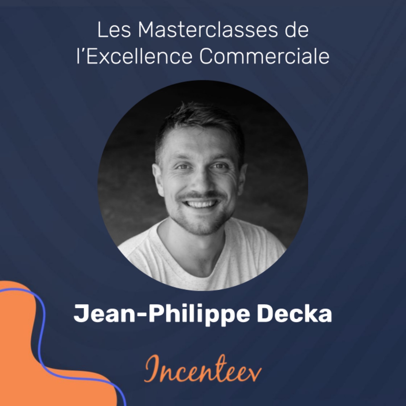 Les Masterclasses de l\'Excellence Managériale by Incenteev