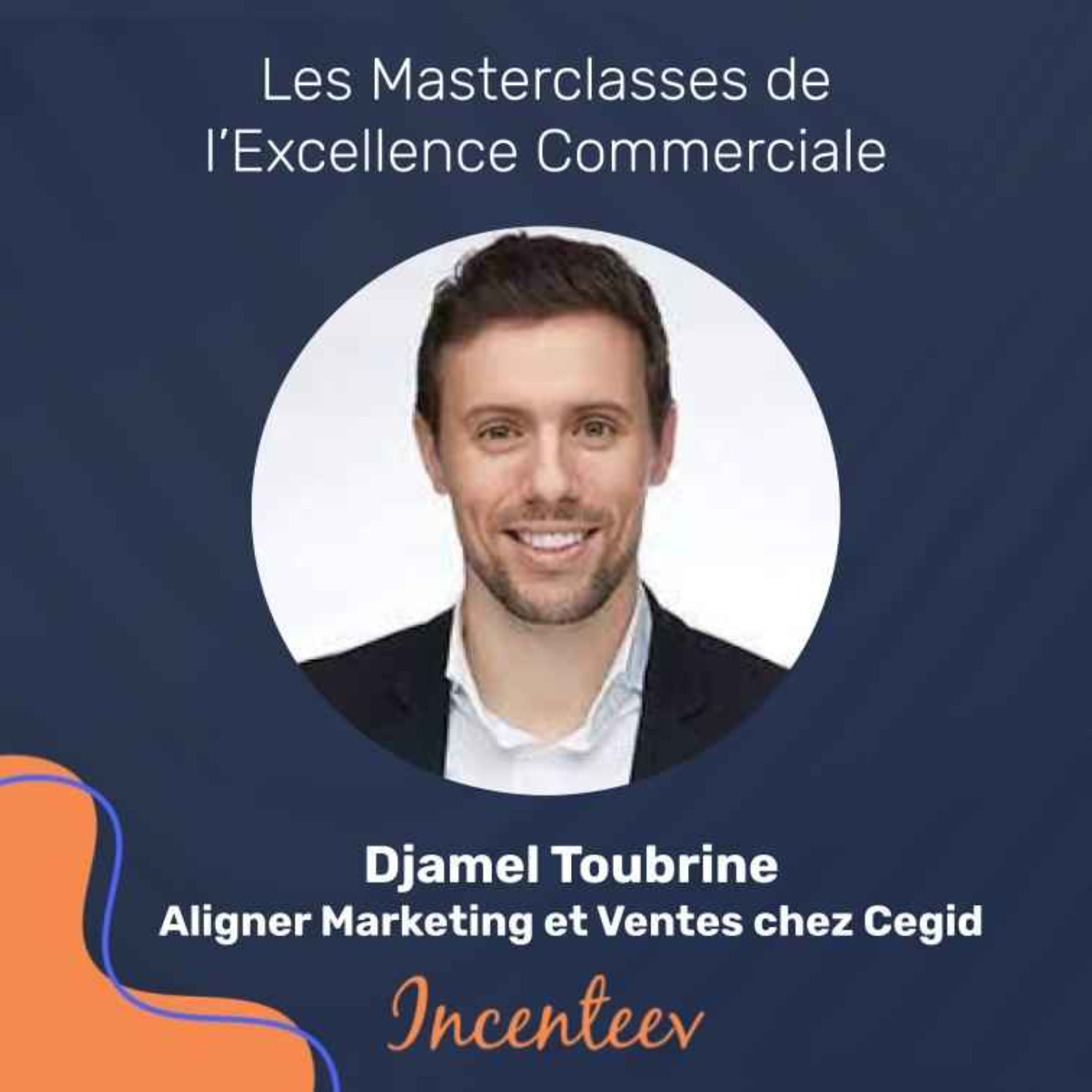 Les Masterclasses de l\'Excellence Managériale by Incenteev