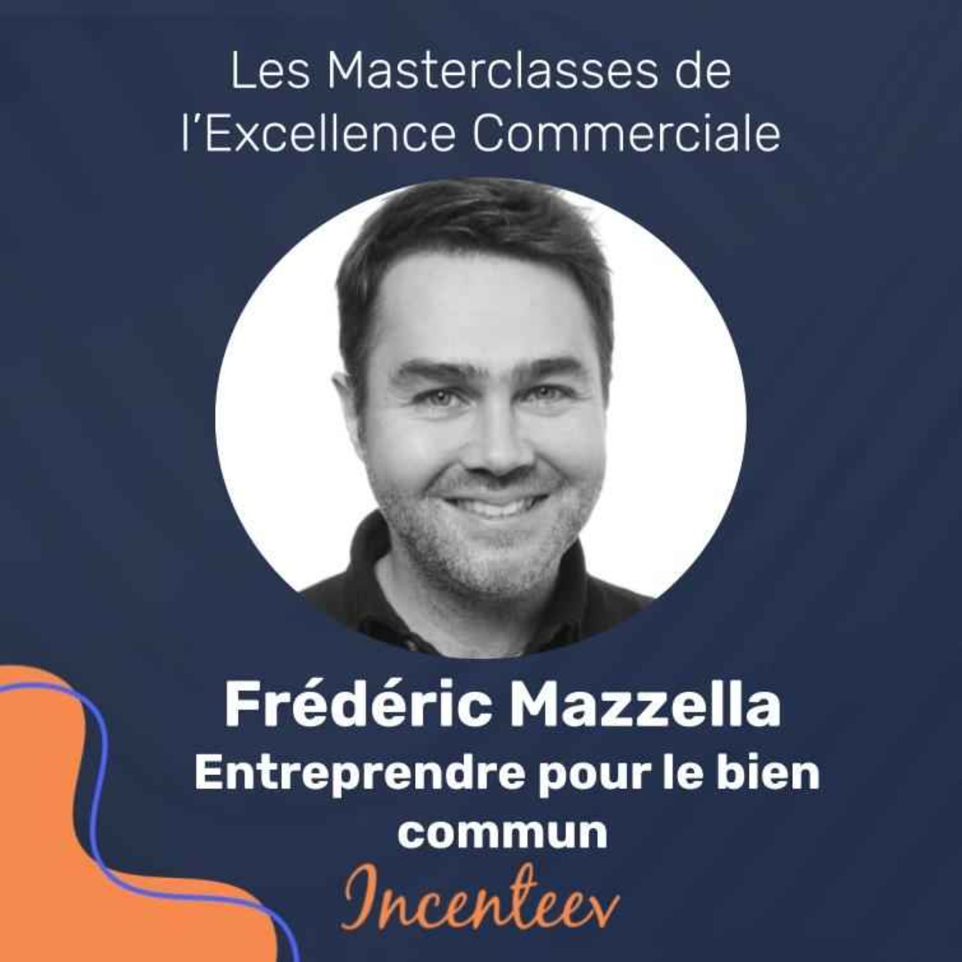 Les Masterclasses de l\'Excellence Managériale by Incenteev