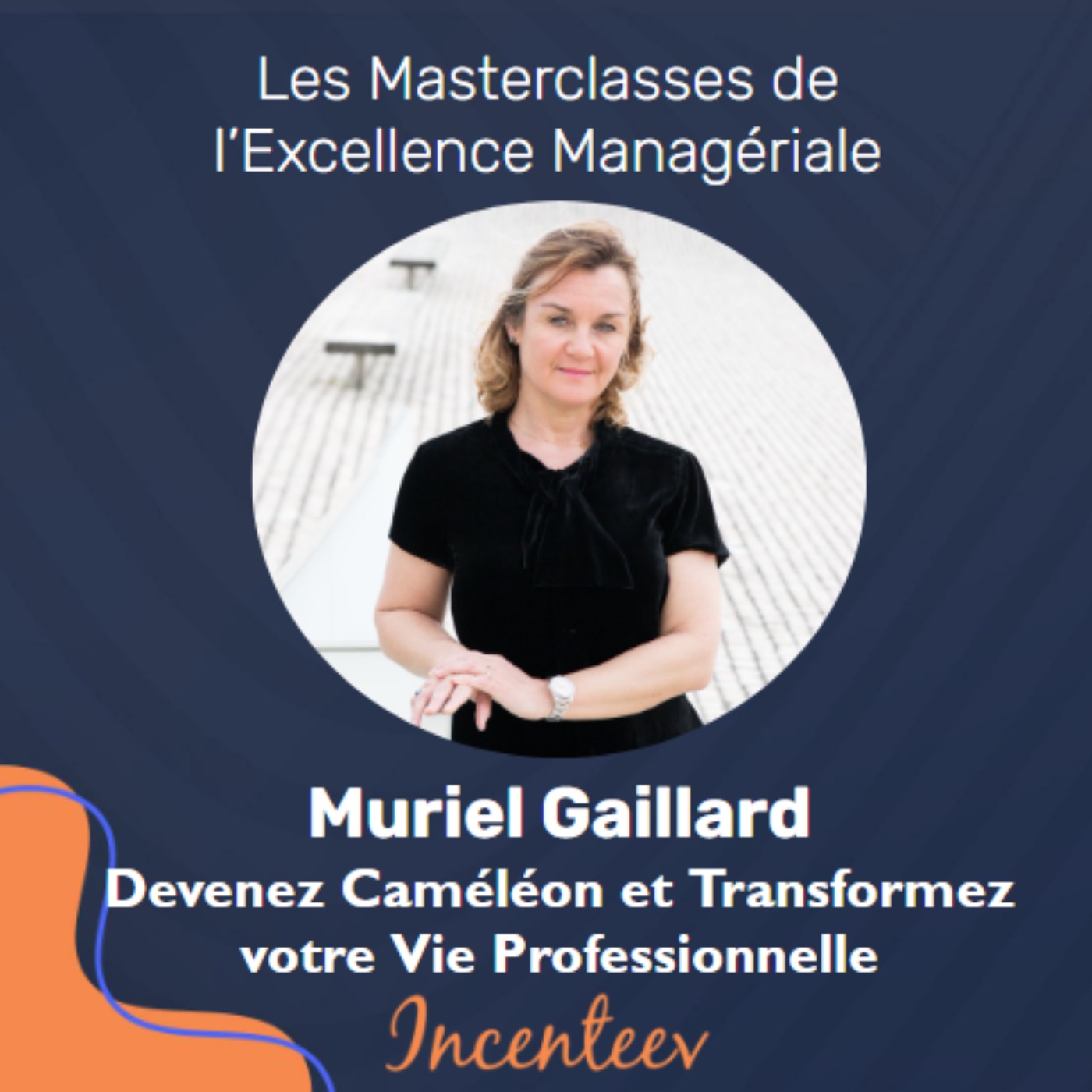 Devenez Caméléon et Transformez votre Vie Professionnelle ! episode artwork