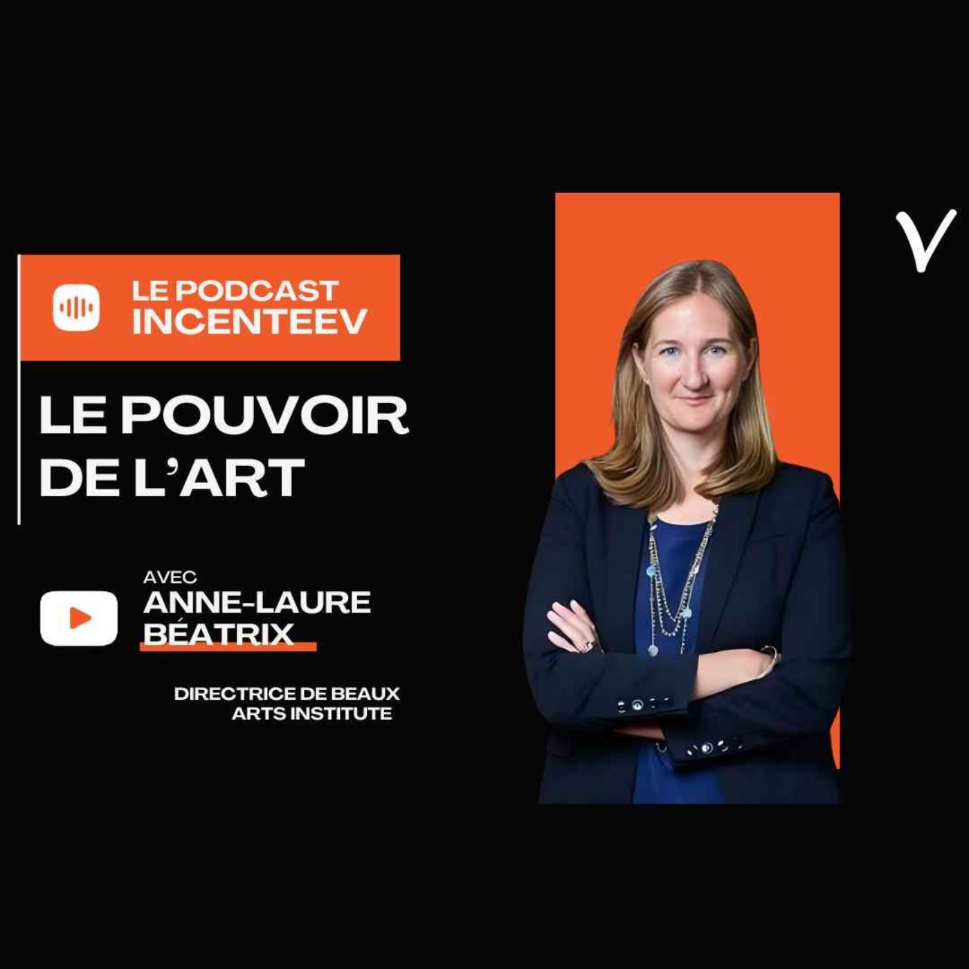 Le pouvoir de l’art, avec Anne-Laure Béatrix, directrice du Beaux Arts Institure