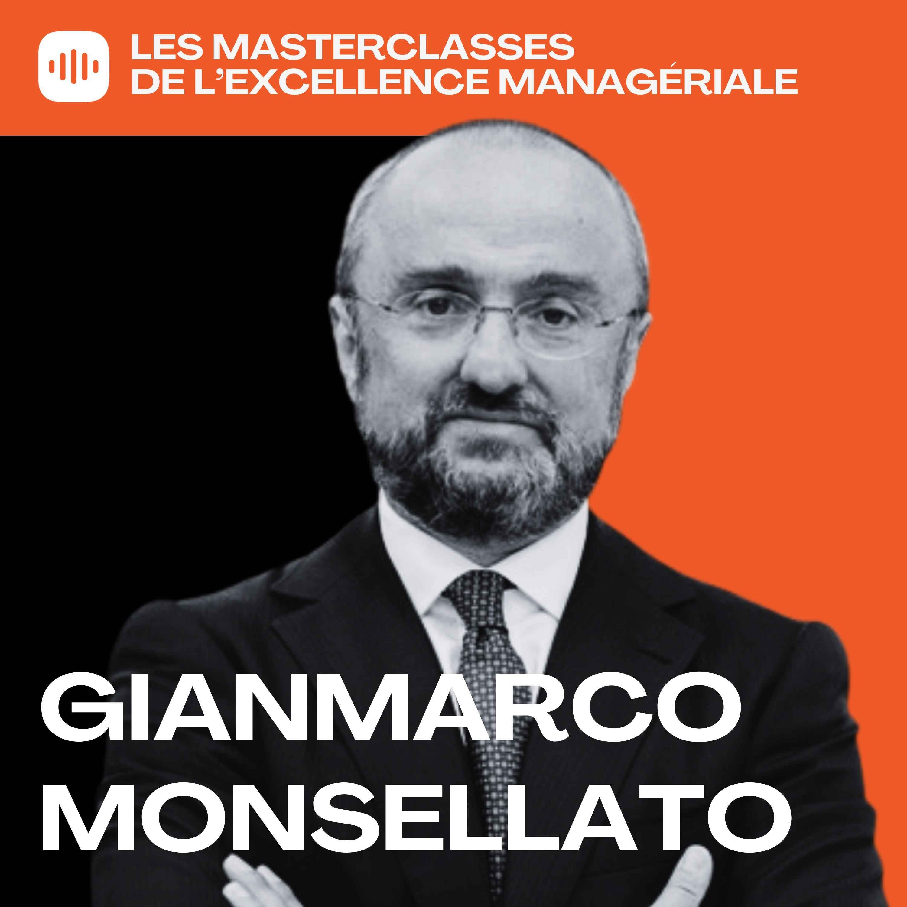 Leadership et incertitude : guider quand tout change - Gianmarco Monsellato, ex Président Deloitte episode artwork